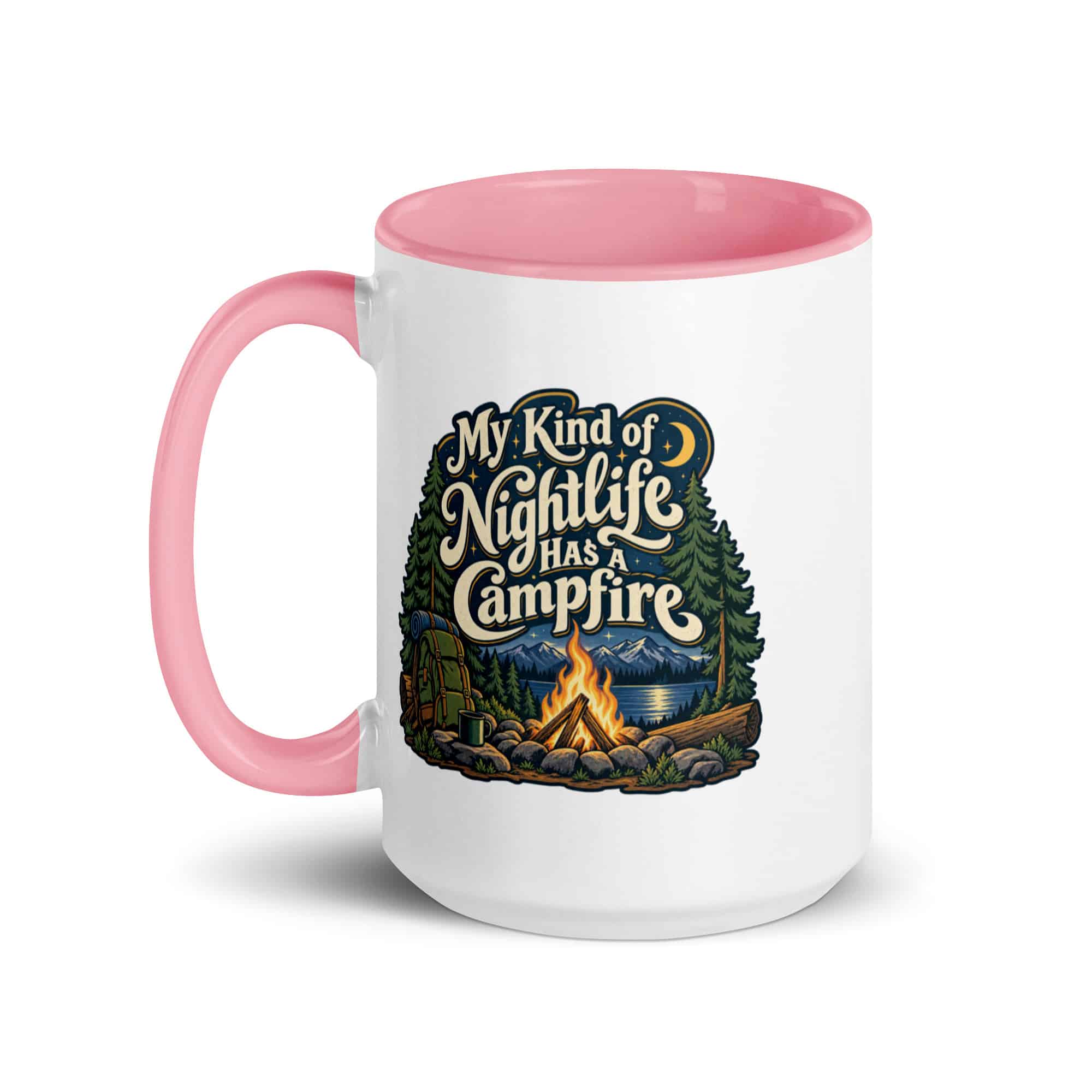 Nature and Adventure Color Inside Coffee Mug: My Kind of Nightlife Has a Campfire, Woodland Scenic Lettering