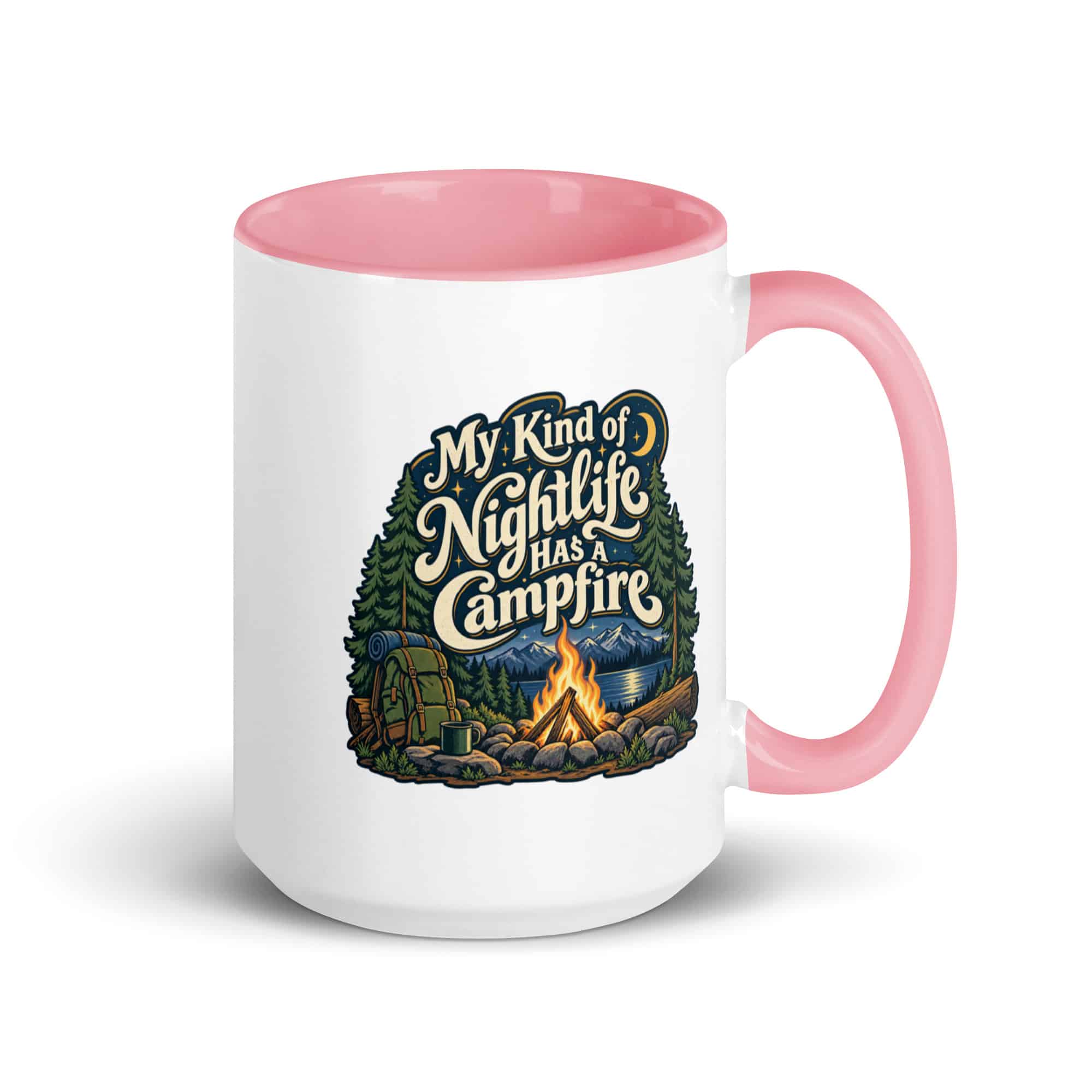 Nature and Adventure Color Inside Coffee Mug: My Kind of Nightlife Has a Campfire, Woodland Scenic Lettering