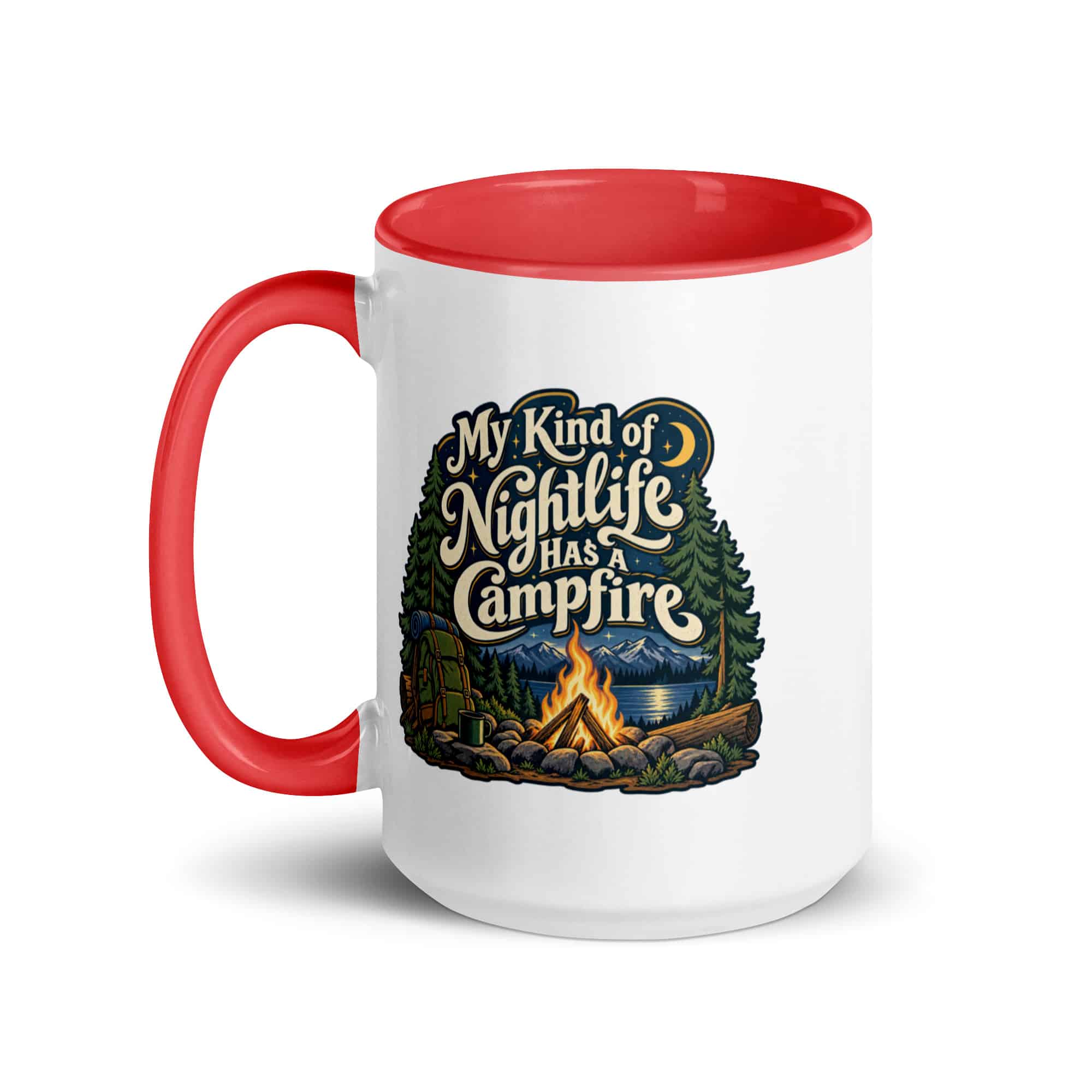 Nature and Adventure Color Inside Coffee Mug: My Kind of Nightlife Has a Campfire, Woodland Scenic Lettering