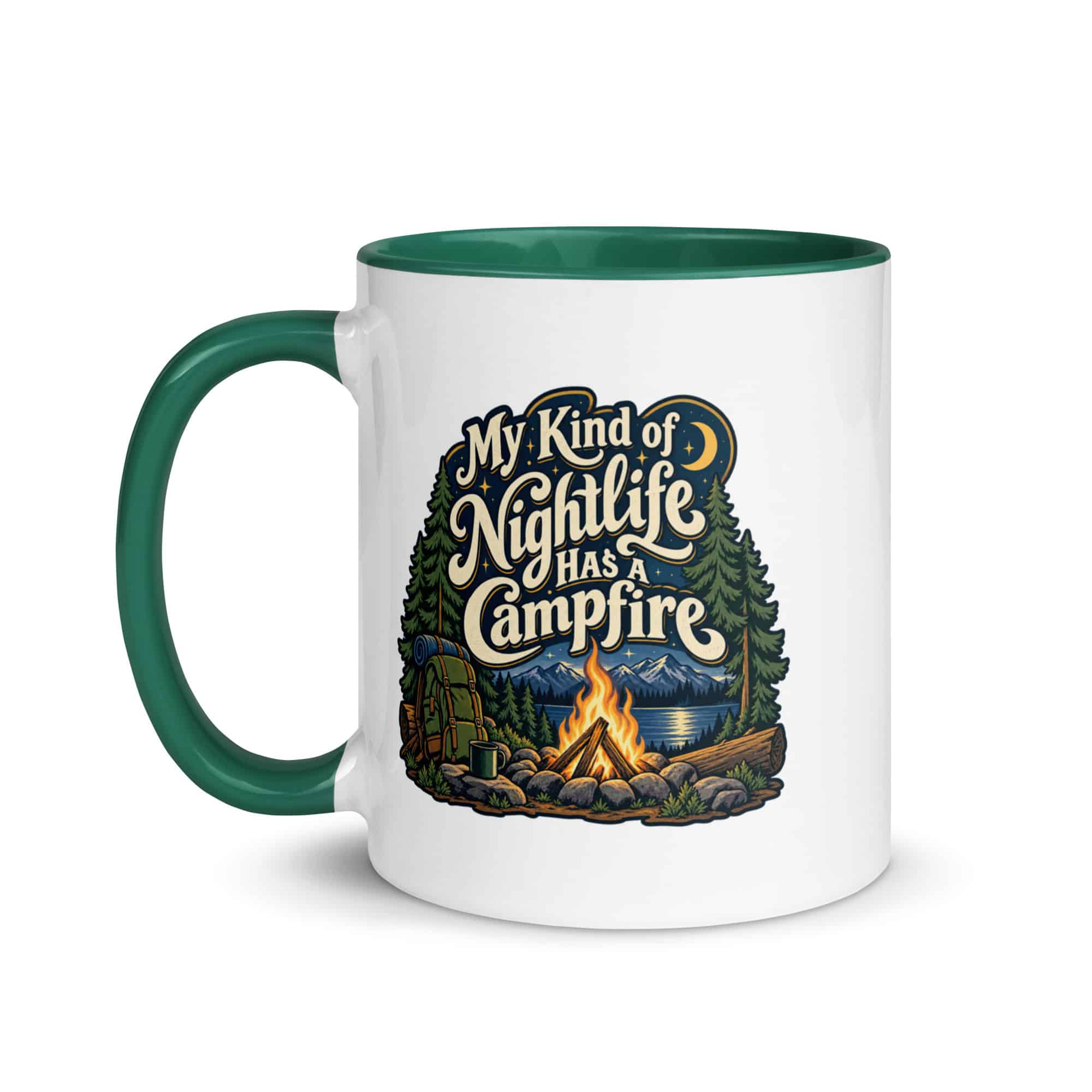 Nature and Adventure Color Inside Coffee Mug: My Kind of Nightlife Has a Campfire, Woodland Scenic Lettering