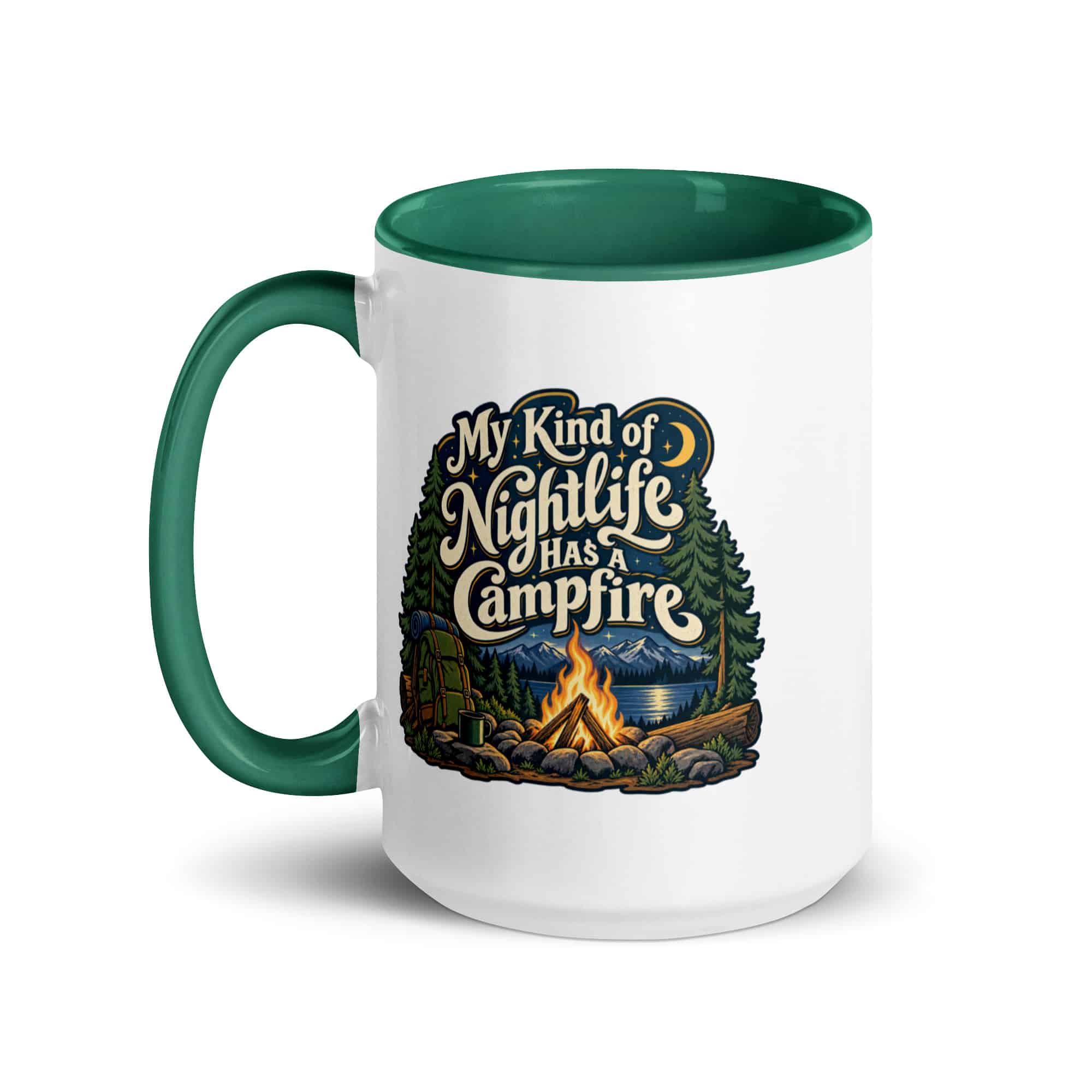Nature and Adventure Color Inside Coffee Mug: My Kind of Nightlife Has a Campfire, Woodland Scenic Lettering