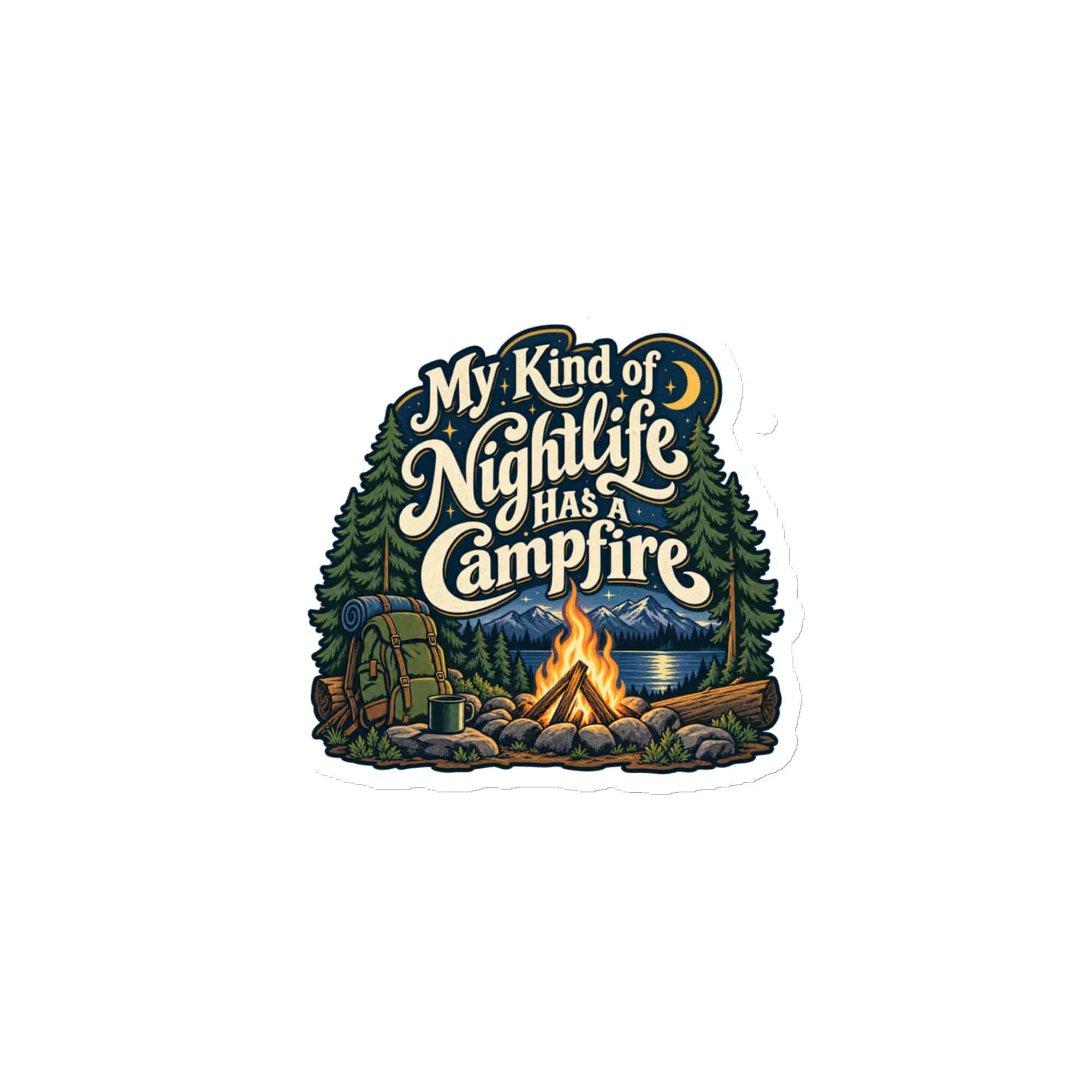 Nature and Adventure Die-Cut Magnet: My Kind of Nightlife Has a Campfire, Woodland Scenic Lettering