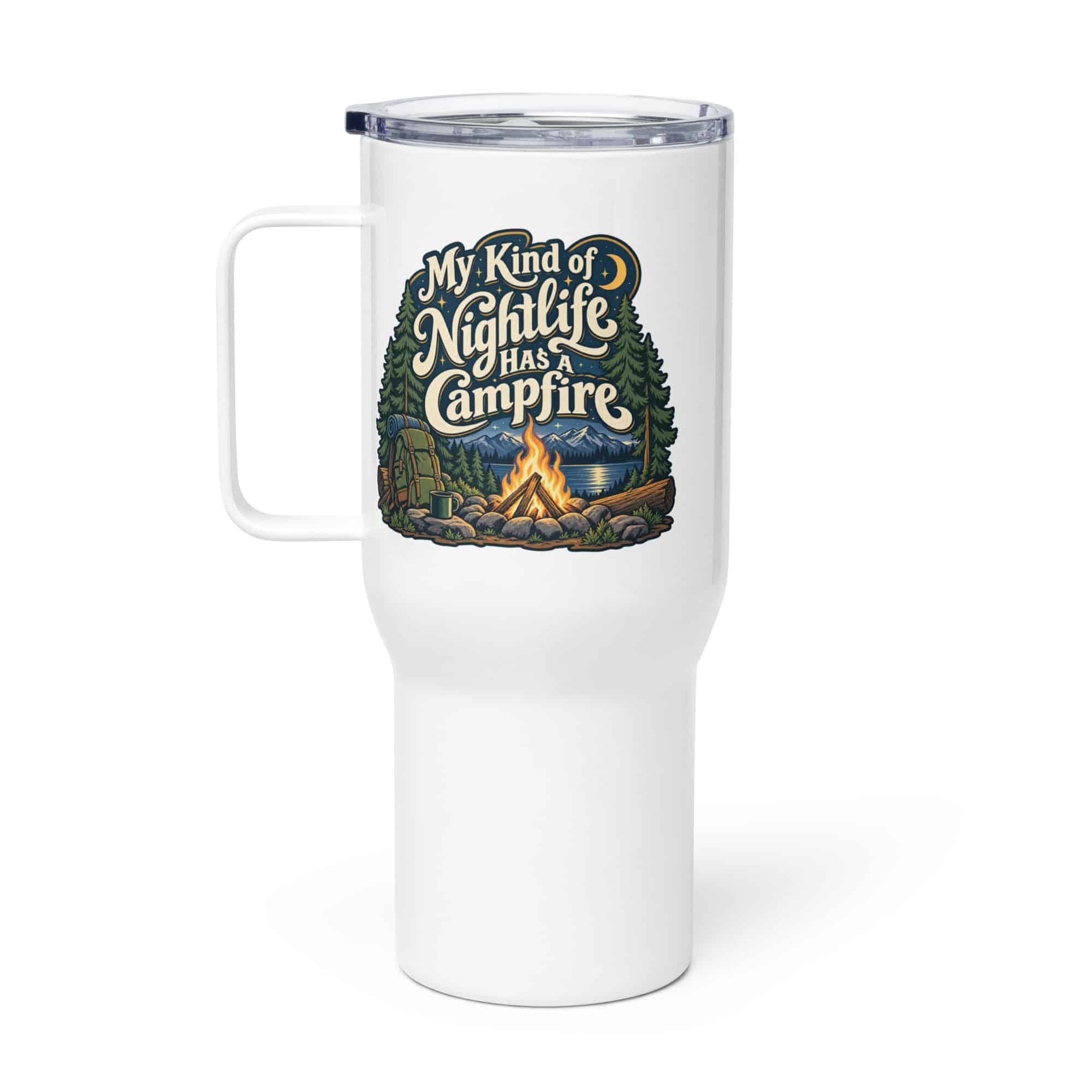 Nature and Adventure Travel Mug: My Kind of Nightlife Has a Campfire, Woodland Scenic Lettering