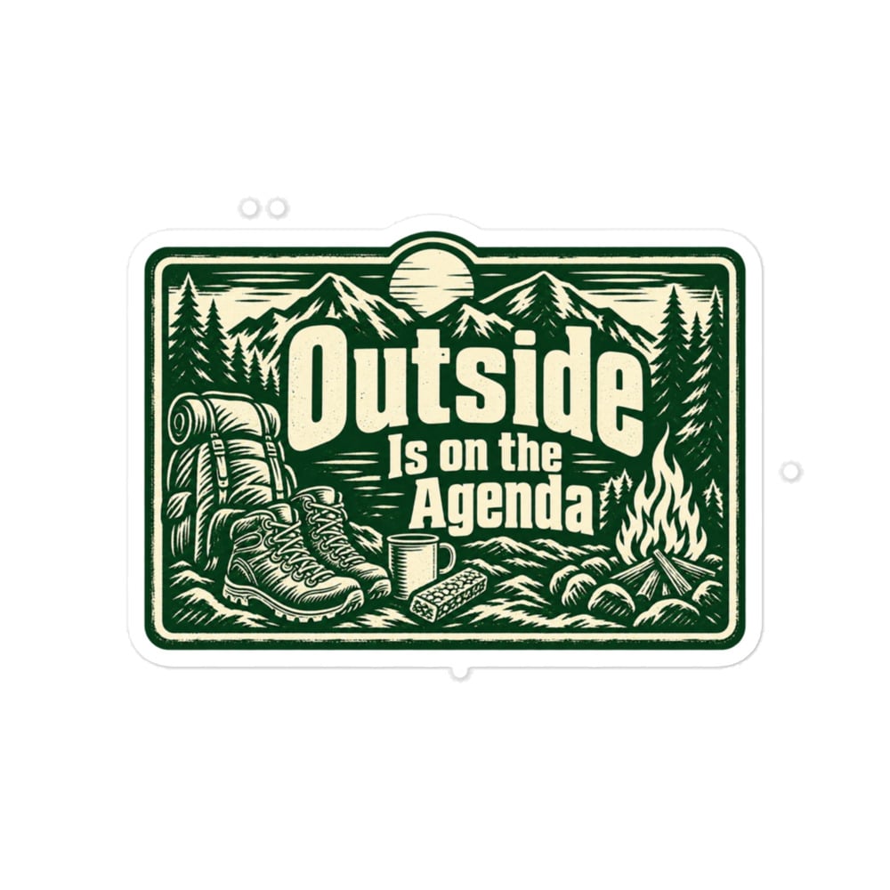 Nature and Adventure Vinyl Sticker: Outside Is on the Agenda, Forest Ink Stamp