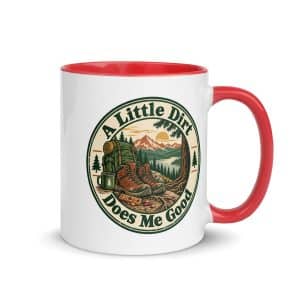 Nature and Adventure Color Inside Coffee Mug: A Little Dirt Does Me Good, Vintage Round Badge - 11 oz - Main