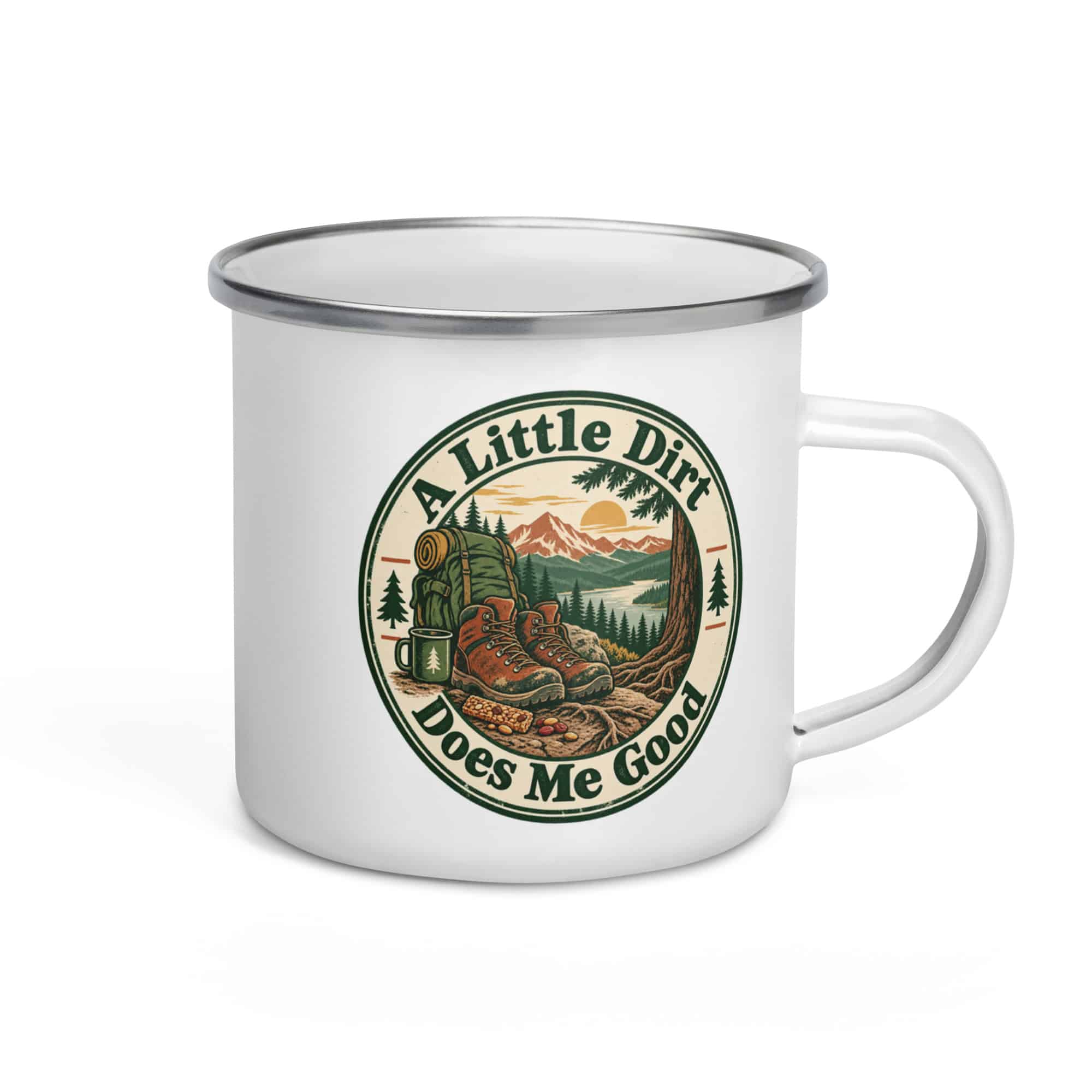 Nature and Adventure Enamel Camp Mug: A Little Dirt Does Me Good, Vintage Round Badge