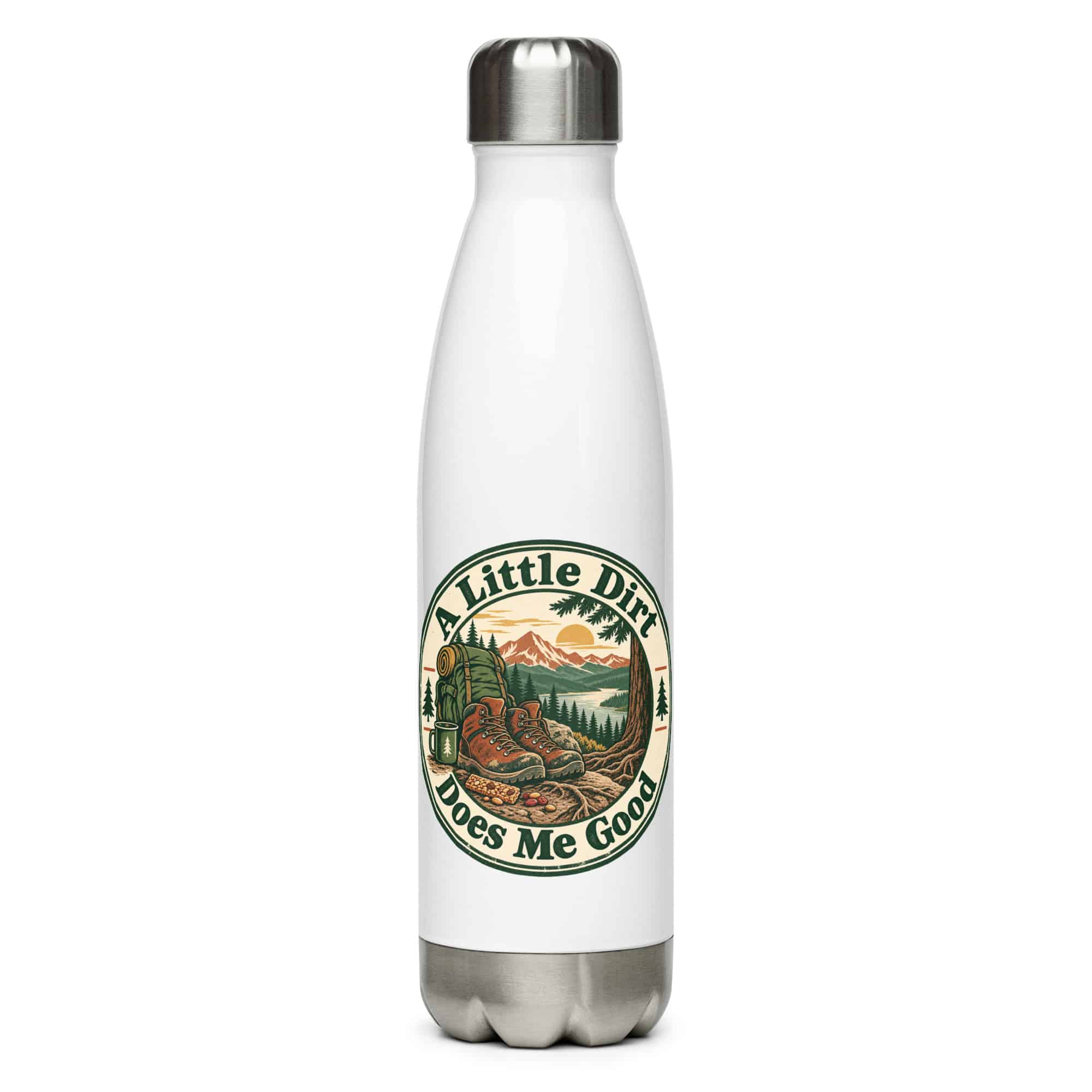 Nature and Adventure Stainless Steel Water Bottle: A Little Dirt Does Me Good, Vintage Round Badge