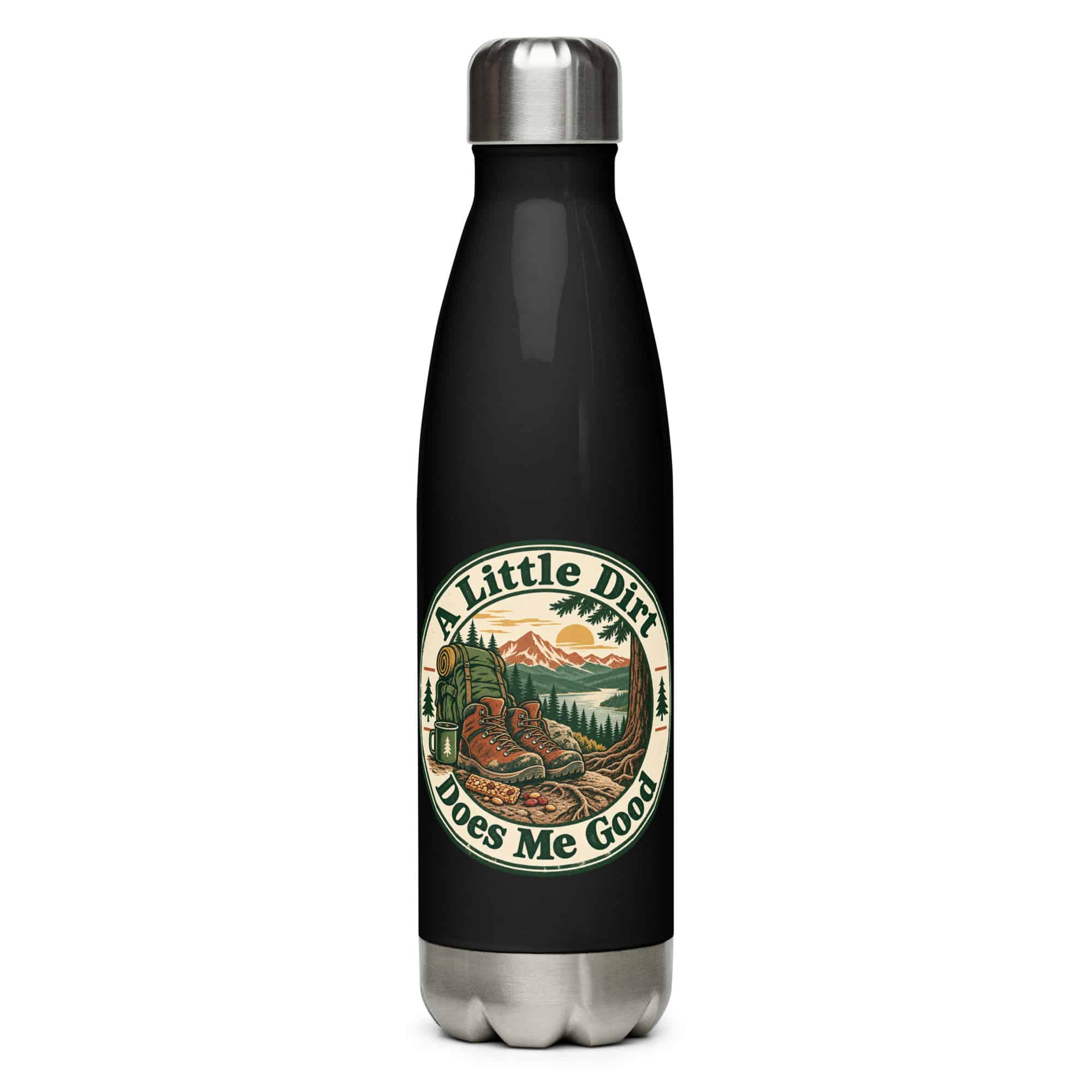 Nature and Adventure Stainless Steel Water Bottle: A Little Dirt Does Me Good, Vintage Round Badge