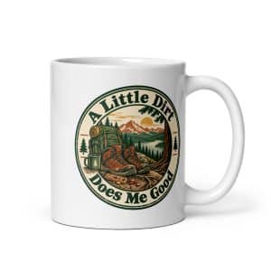 Nature and Adventure White Ceramic Coffee Mug: A Little Dirt Does Me Good, Vintage Round Badge - 11 oz - Main
