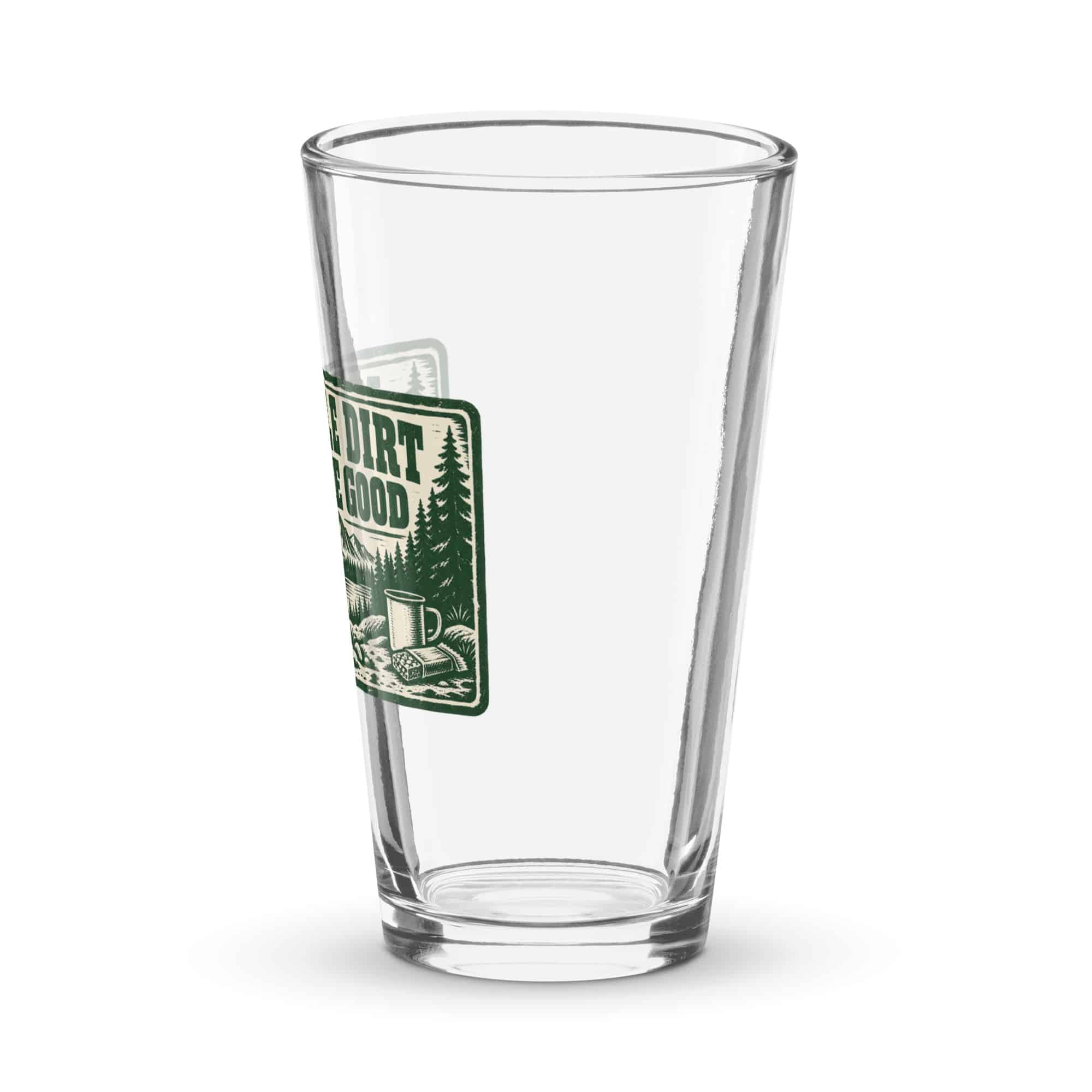 Nature and Adventure Pint Glass: A Little Dirt Does Me Good, Forest Ink Stamp