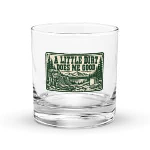 Nature and Adventure Rocks Glass: A Little Dirt Does Me Good, Forest Ink Stamp - 10.5 oz - Main