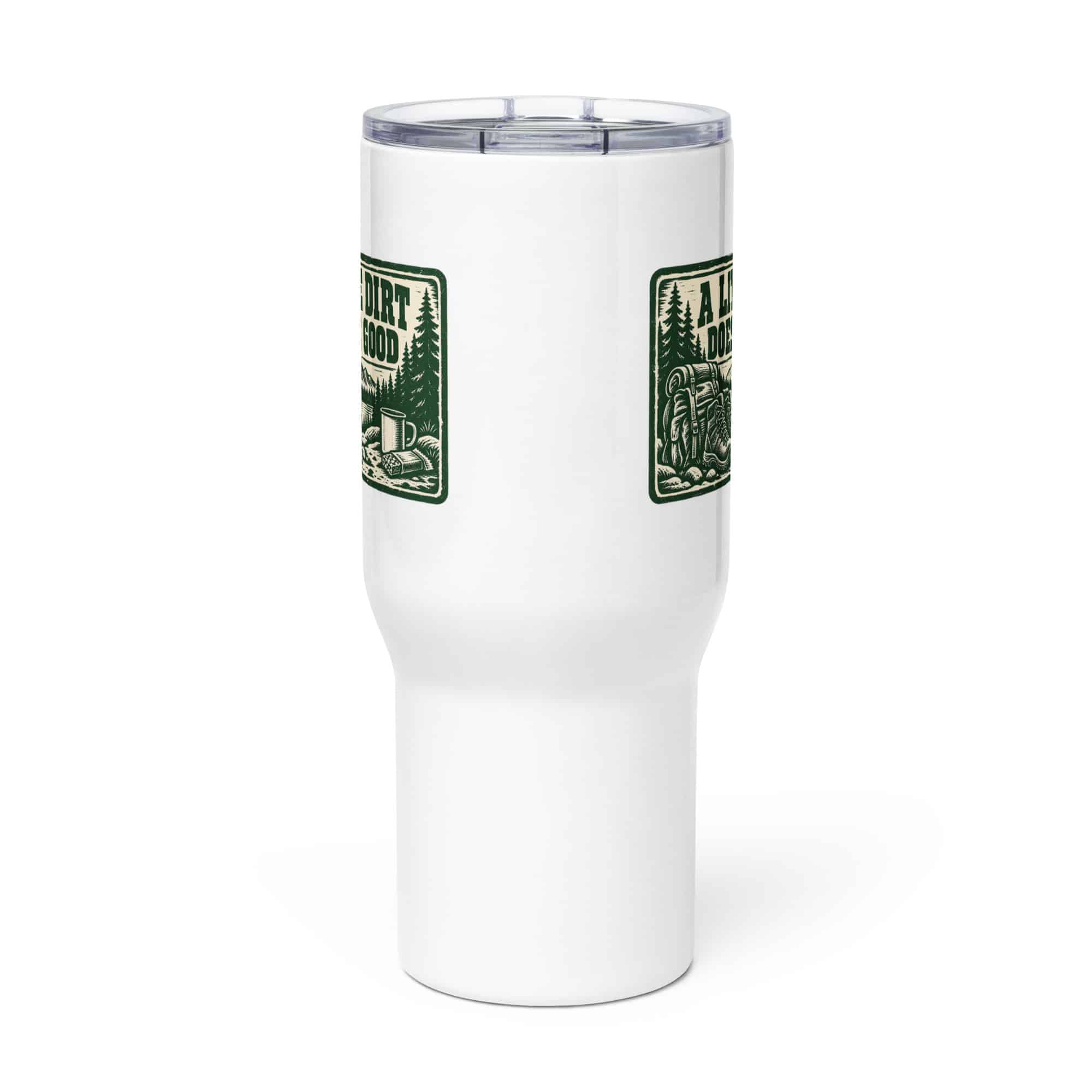 Nature and Adventure Travel Mug: A Little Dirt Does Me Good, Forest Ink Stamp