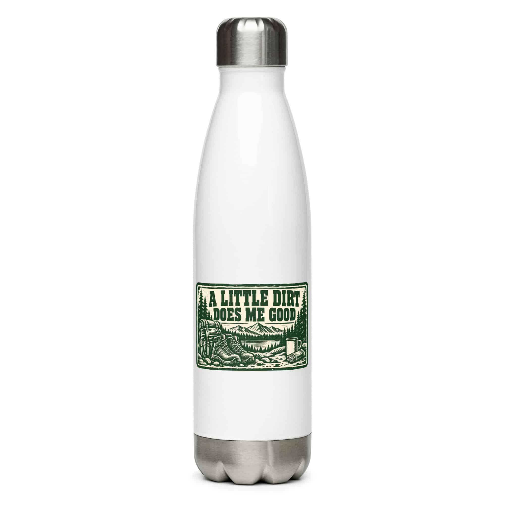 Nature and Adventure Stainless Steel Water Bottle: A Little Dirt Does Me Good, Forest Ink Stamp
