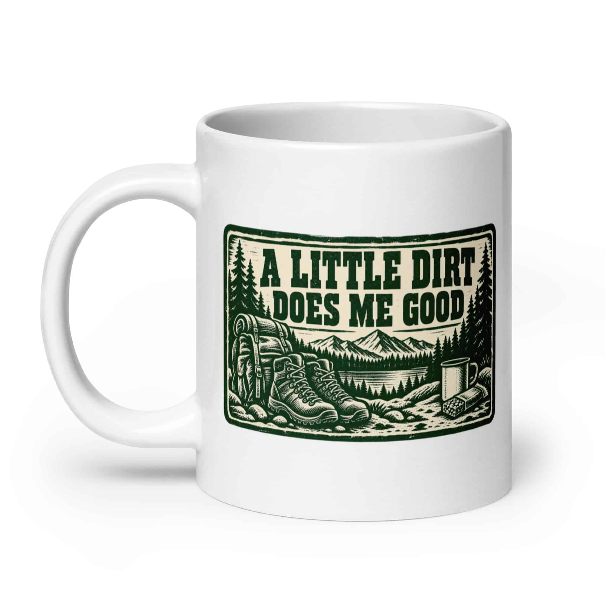 Nature and Adventure White Ceramic Coffee Mug: A Little Dirt Does Me Good, Forest Ink Stamp