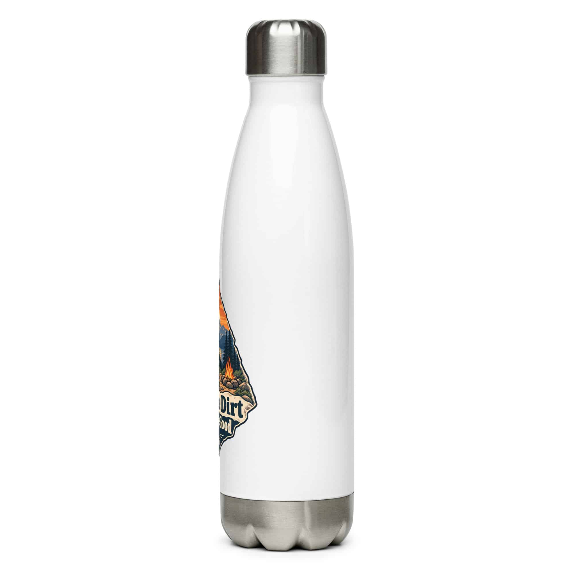 Nature and Adventure Stainless Steel Water Bottle: A Little Dirt Does Me Good, Scenic Shield Badge