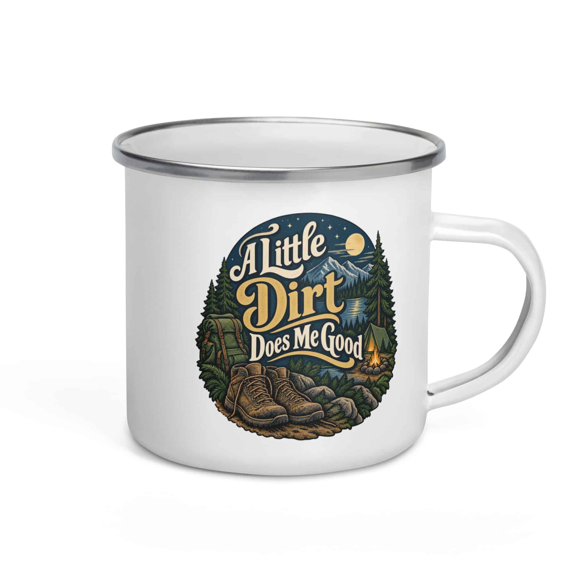 Nature and Adventure Enamel Camp Mug: A Little Dirt Does Me Good, Woodland Scenic Lettering