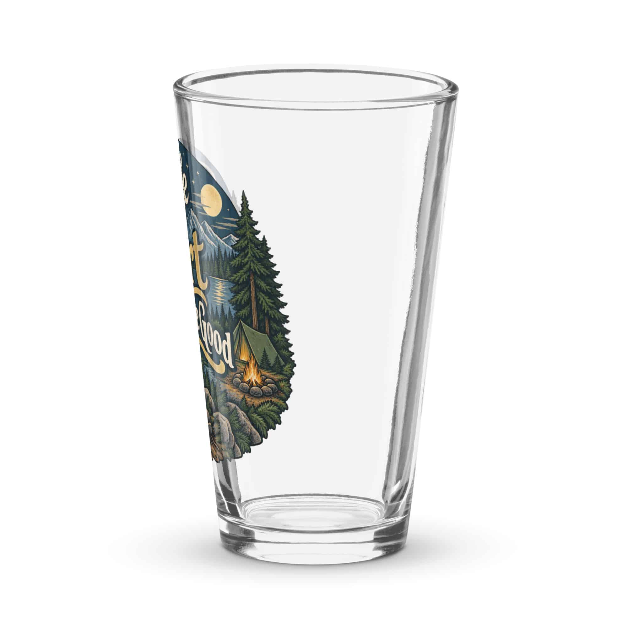 Nature and Adventure Pint Glass: A Little Dirt Does Me Good, Woodland Scenic Lettering