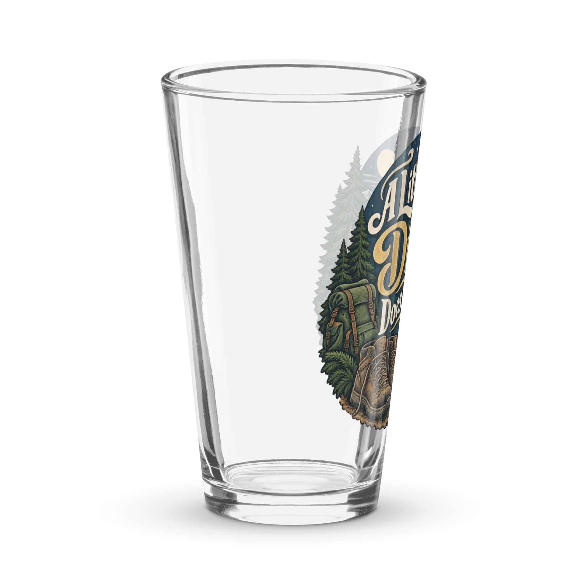 Nature and Adventure Pint Glass: A Little Dirt Does Me Good, Woodland Scenic Lettering