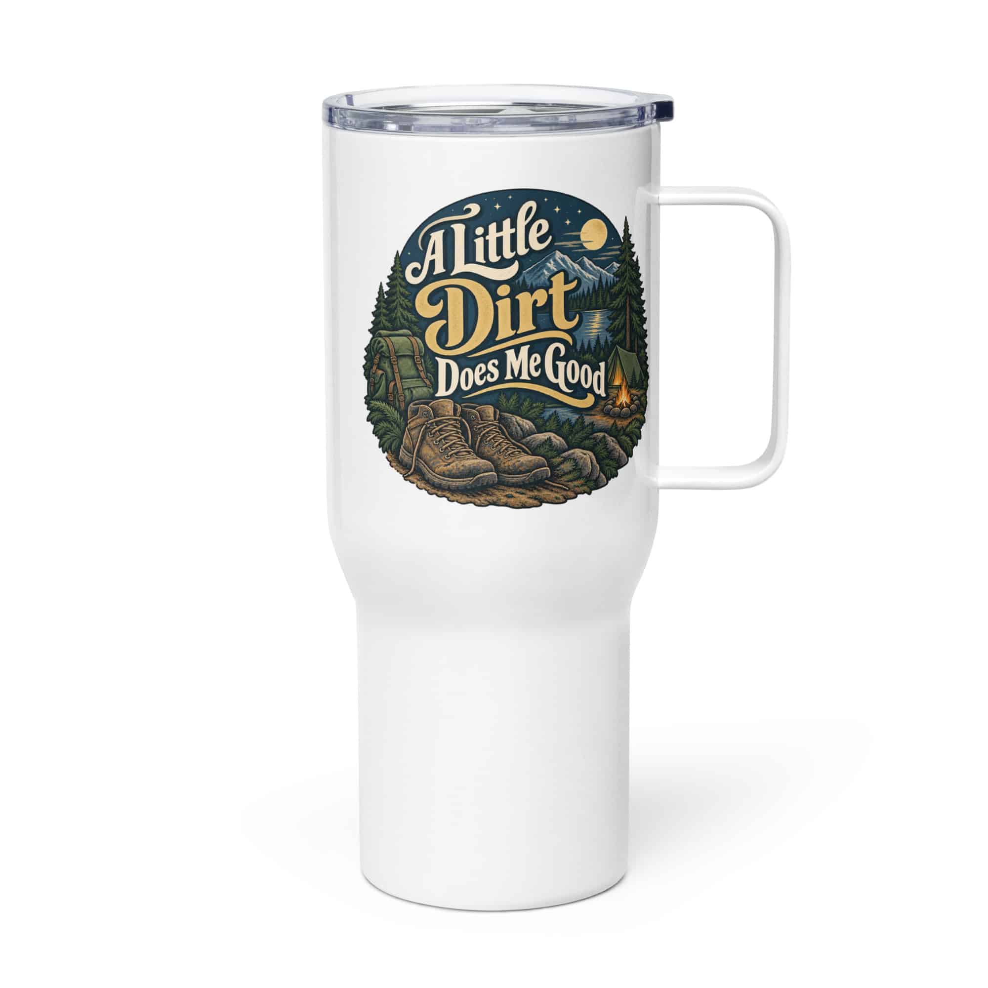 Nature and Adventure Travel Mug: A Little Dirt Does Me Good, Woodland Scenic Lettering