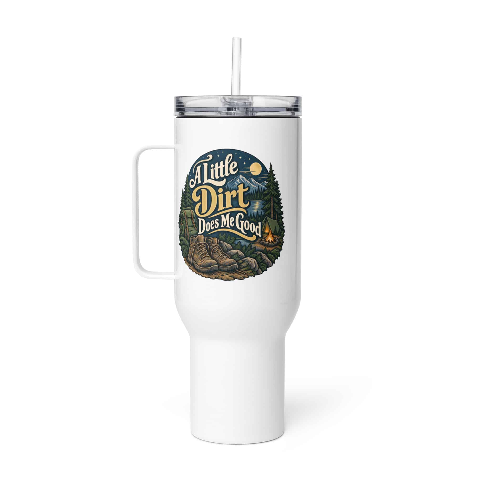 Nature and Adventure Travel Mug: A Little Dirt Does Me Good, Woodland Scenic Lettering