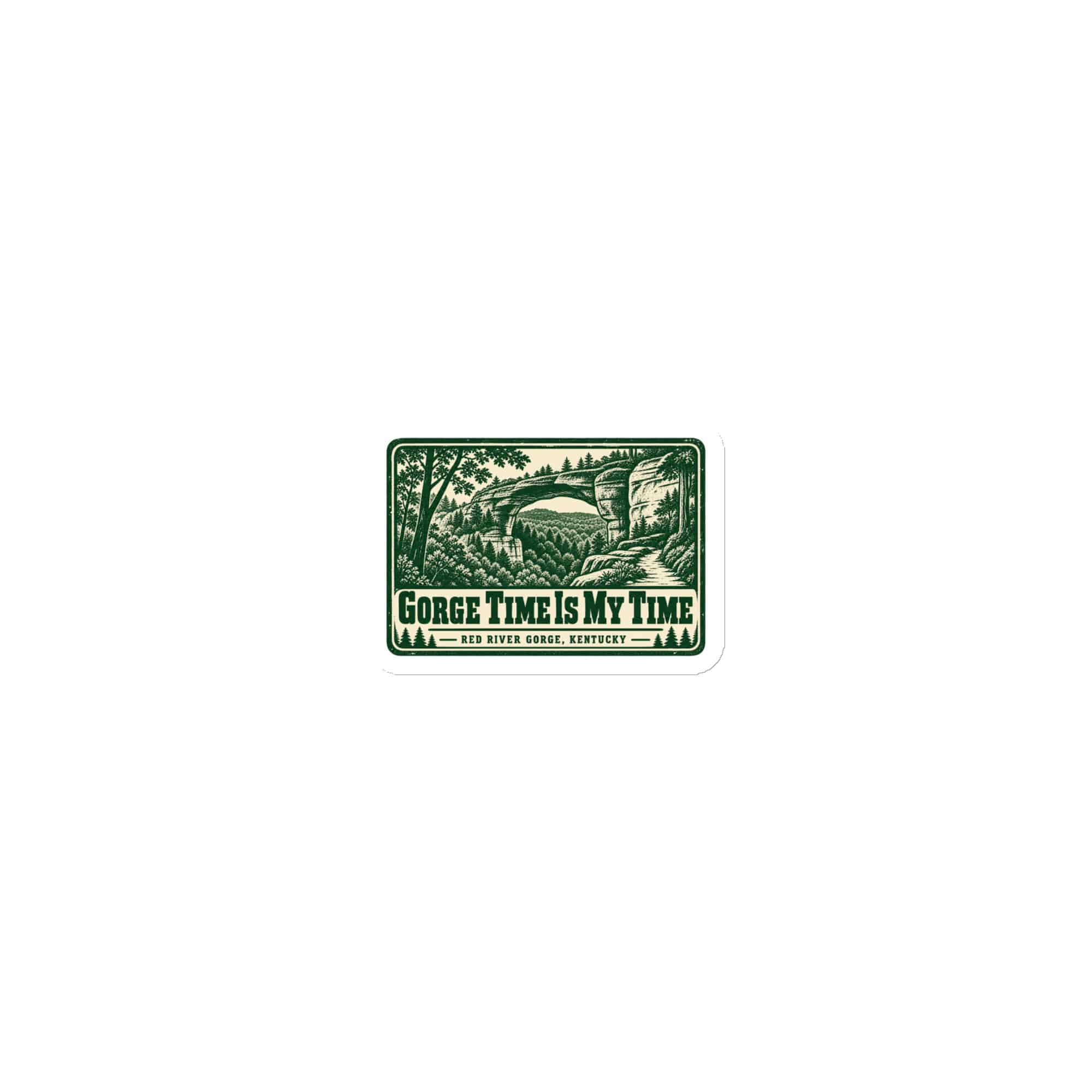 Red River Gorge Die-Cut Magnet: Gorge Time Is My Time, Forest Ink Stamp