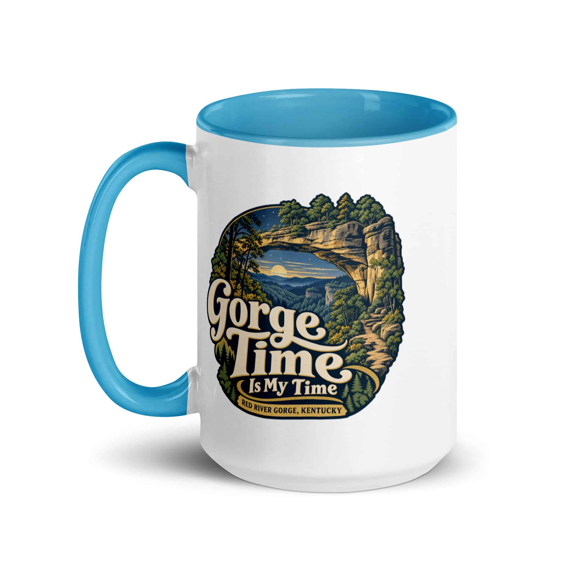Red River Gorge Color Inside Coffee Mug: Gorge Time Is My Time, Woodland Scenic Lettering