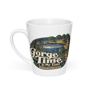 Red River Gorge Latte Mug: Gorge Time Is My Time, Woodland Scenic Lettering - 12 oz - Main