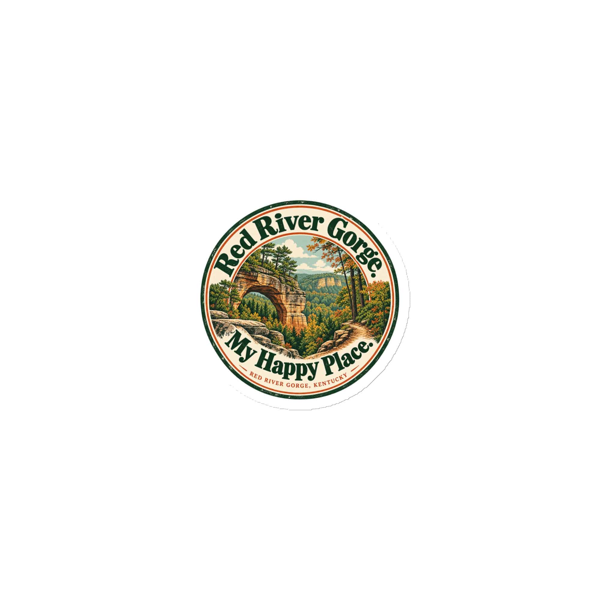 Red River Gorge Die-Cut Magnet: Red River Gorge. My Happy Place, Vintage Round Badge