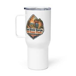 Red River Gorge Travel Mug: Red River Gorge. My Happy Place, Scenic Shield Badge - 25 oz - Main