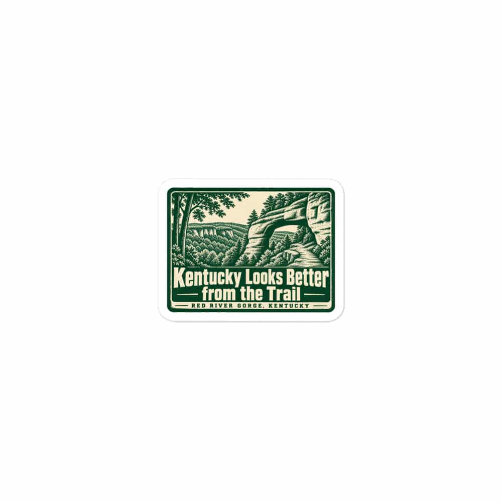 Red River Gorge Vinyl Sticker: Kentucky Looks Better from the Trail, Forest Ink Stamp