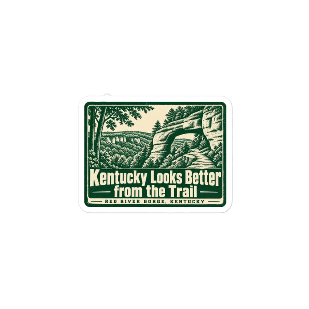 Red River Gorge Vinyl Sticker: Kentucky Looks Better from the Trail, Forest Ink Stamp