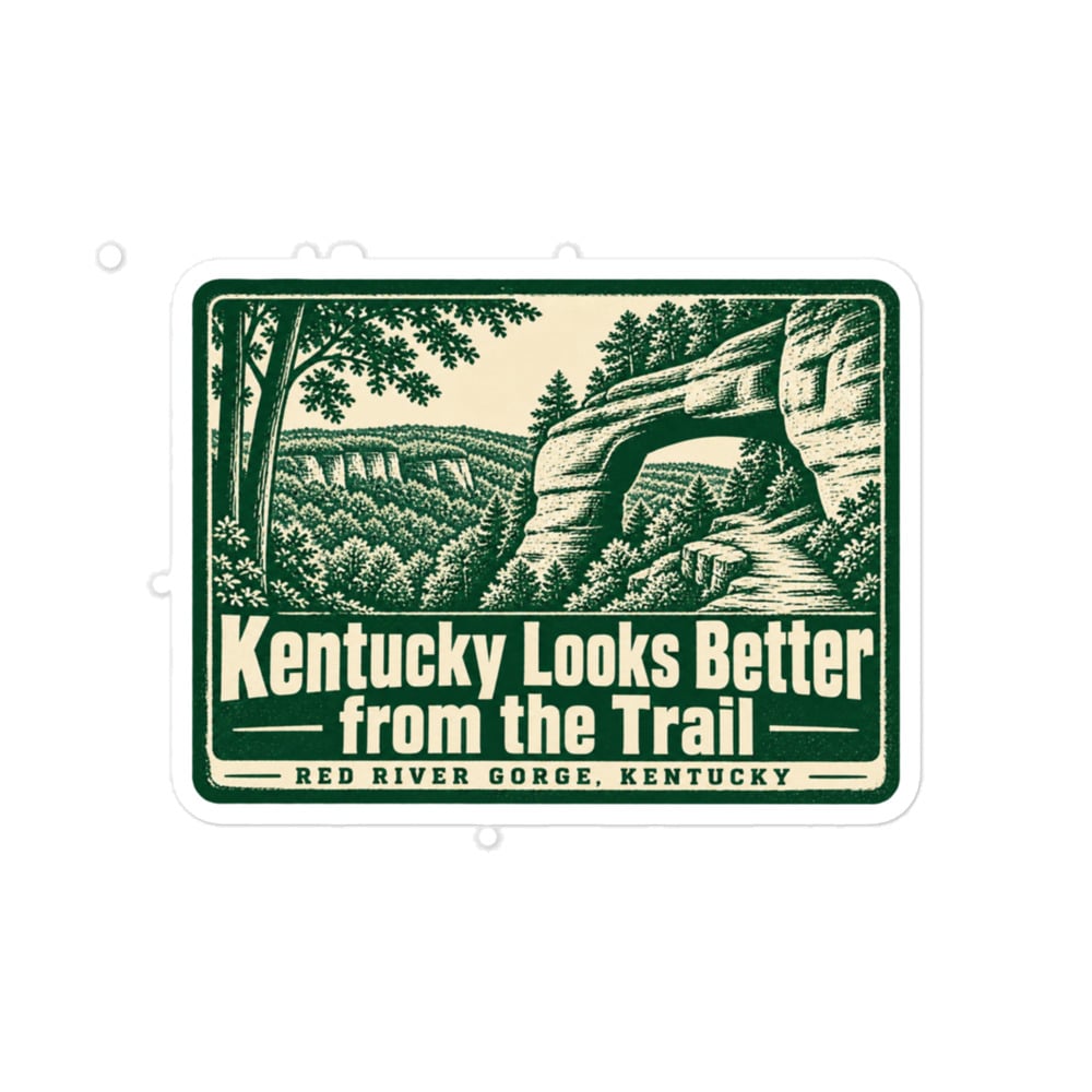 Red River Gorge Vinyl Sticker: Kentucky Looks Better from the Trail, Forest Ink Stamp