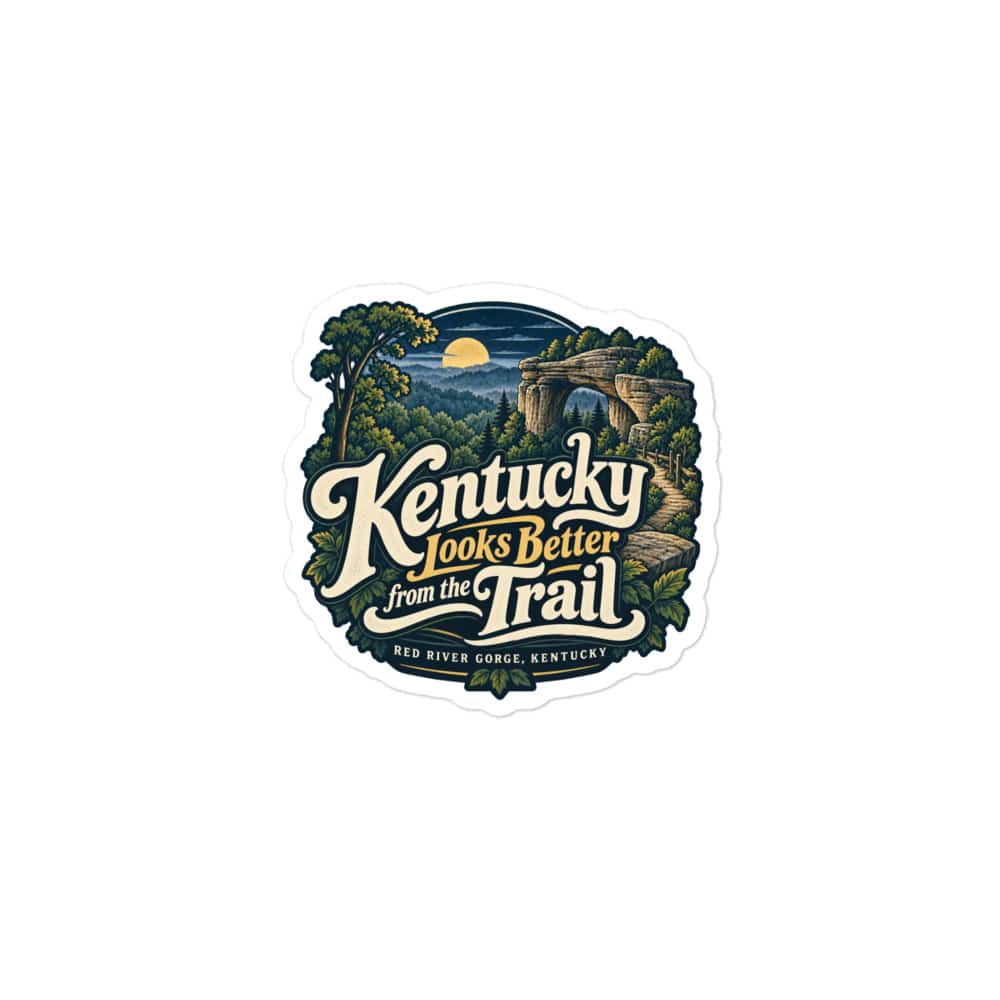 Red River Gorge Vinyl Sticker: Kentucky Looks Better from the Trail, Woodland Scenic Lettering