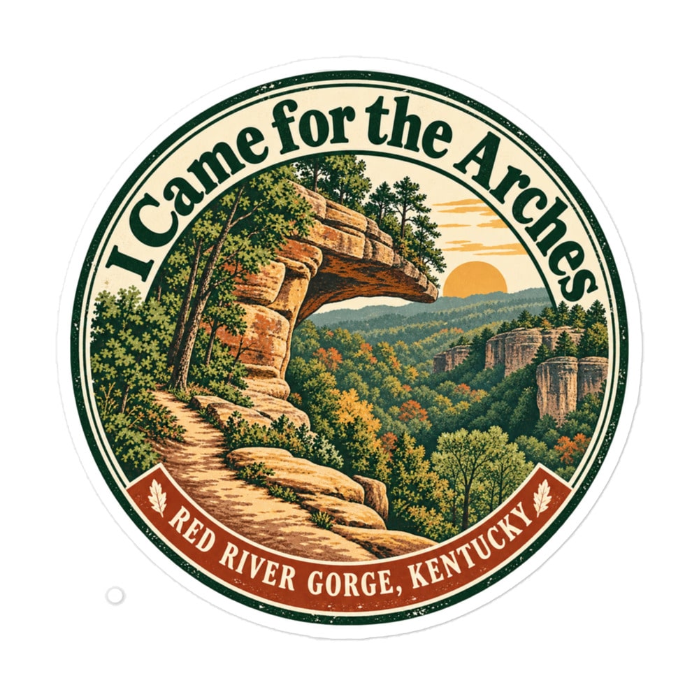 Red River Gorge Vinyl Sticker: I Came for the Arches, Vintage Round Badge