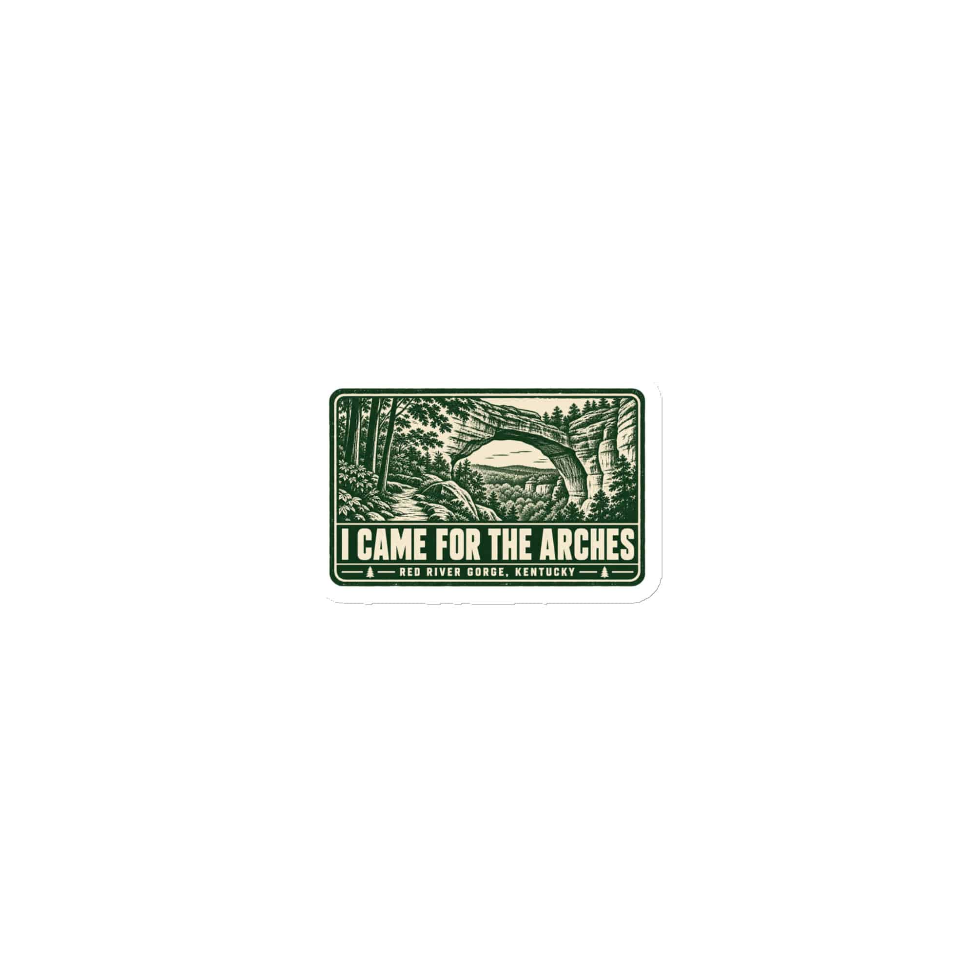 Red River Gorge Die-Cut Magnet: I Came for the Arches, Forest Ink Stamp