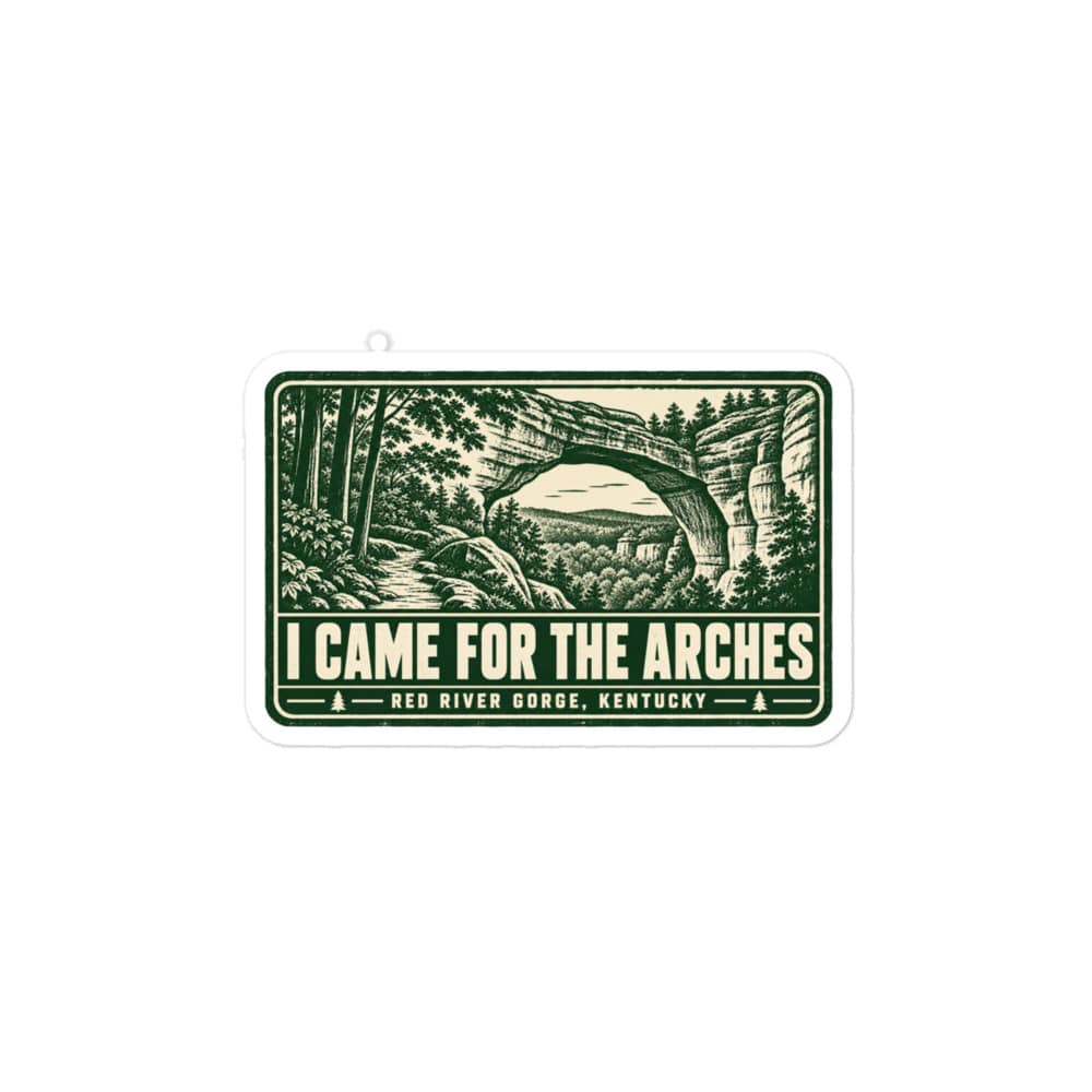 Red River Gorge Vinyl Sticker: I Came for the Arches, Forest Ink Stamp
