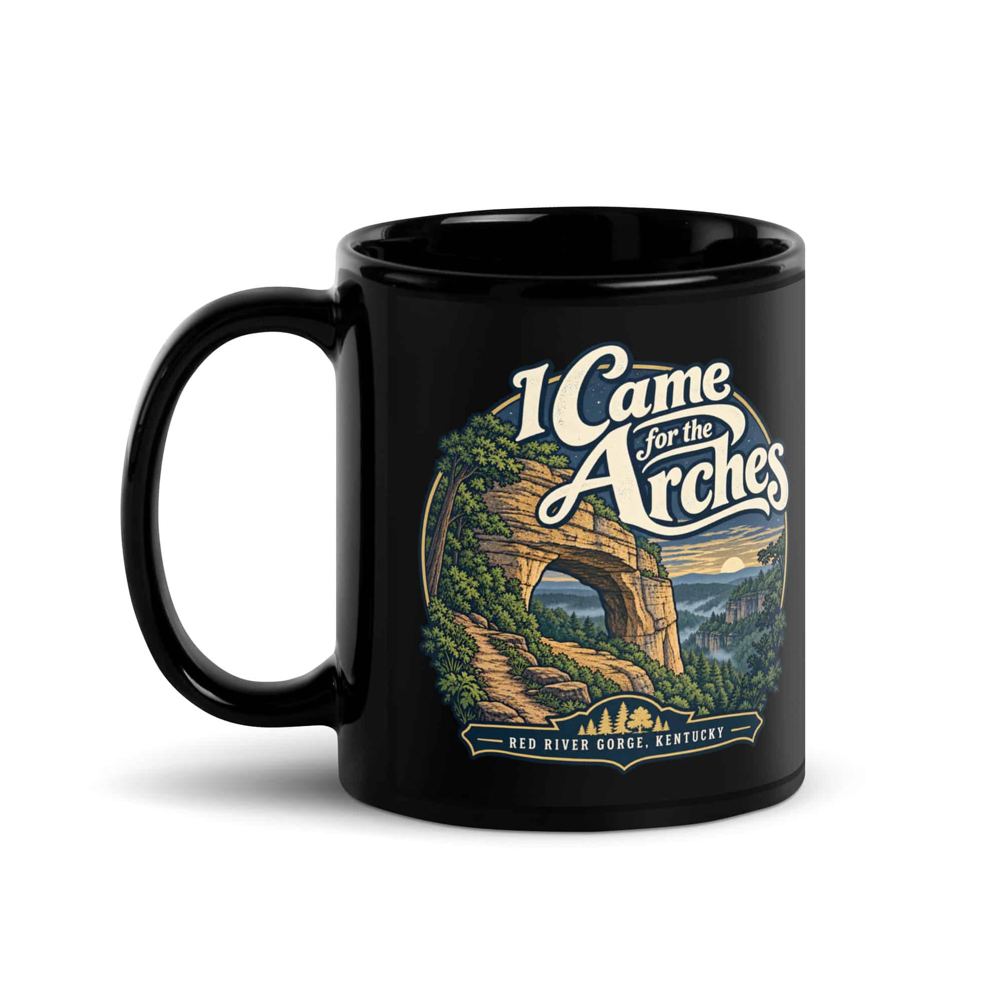 Red River Gorge Black Coffee Mug: I Came for the Arches, Woodland Scenic Lettering
