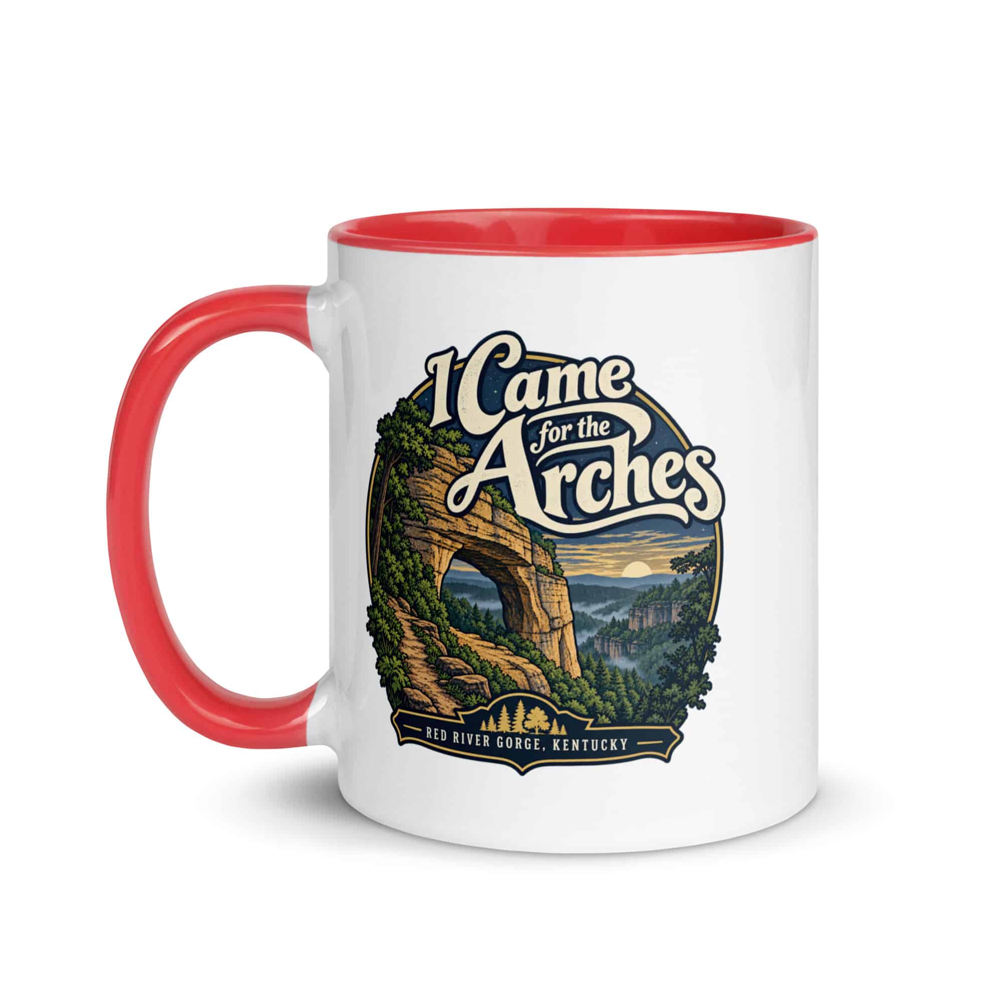 Red River Gorge Color Inside Coffee Mug: I Came for the Arches, Woodland Scenic Lettering