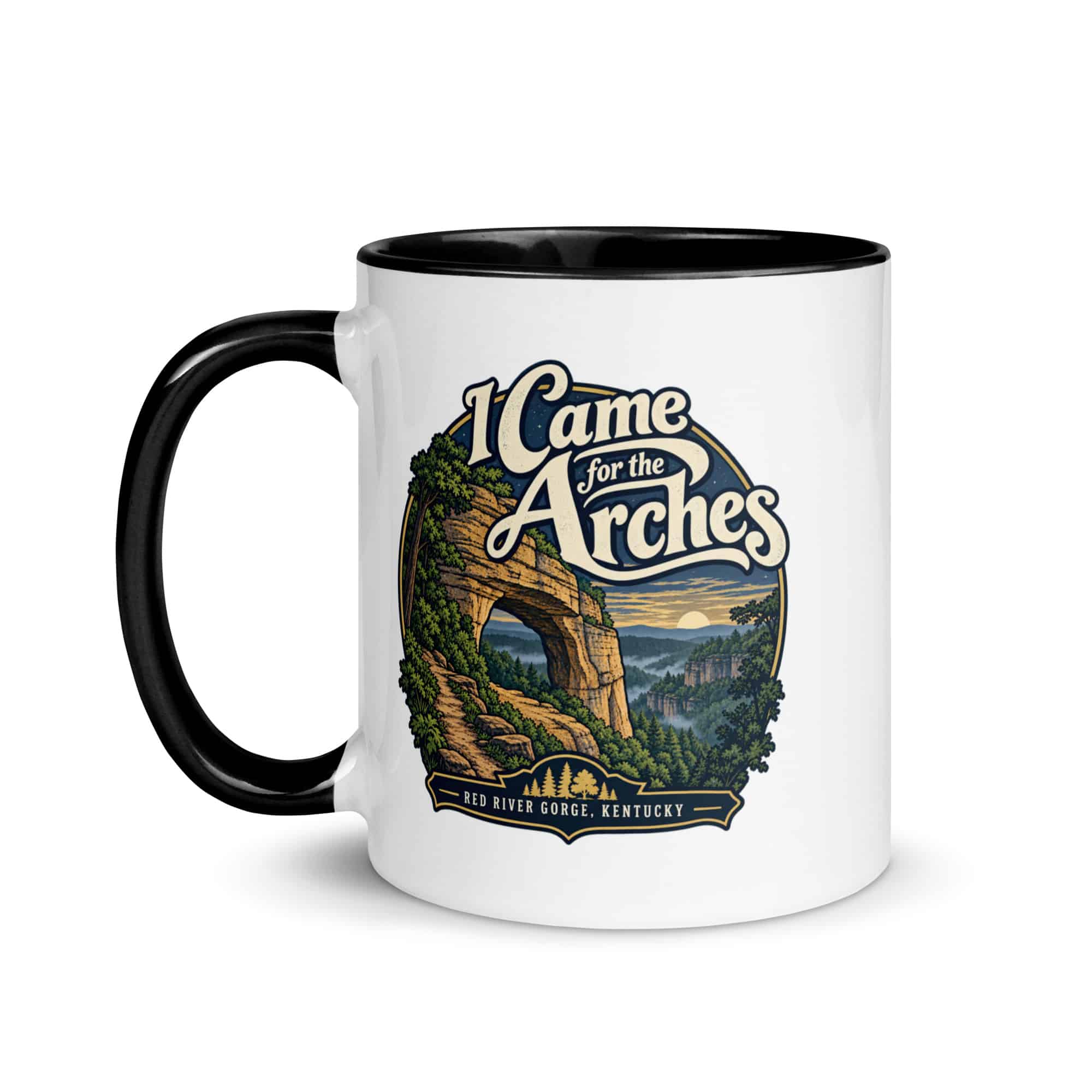 Red River Gorge Color Inside Coffee Mug: I Came for the Arches, Woodland Scenic Lettering