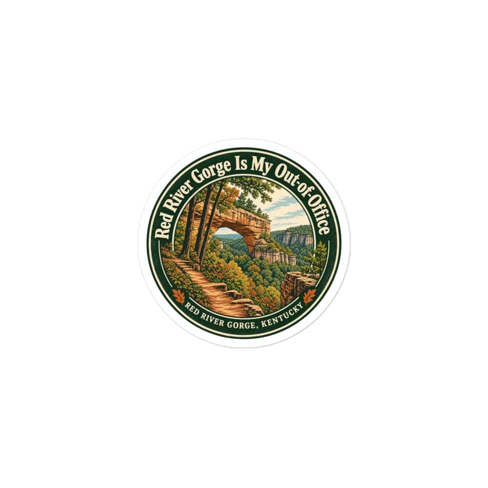 Red River Gorge Vinyl Sticker: Red River Gorge Is My Out-of-Office, Vintage Round Badge
