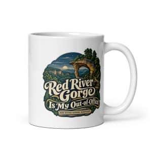 Red River Gorge White Ceramic Coffee Mug: Red River Gorge Is My Out-of-Office, Woodland Scenic Lettering - 11 oz - Main