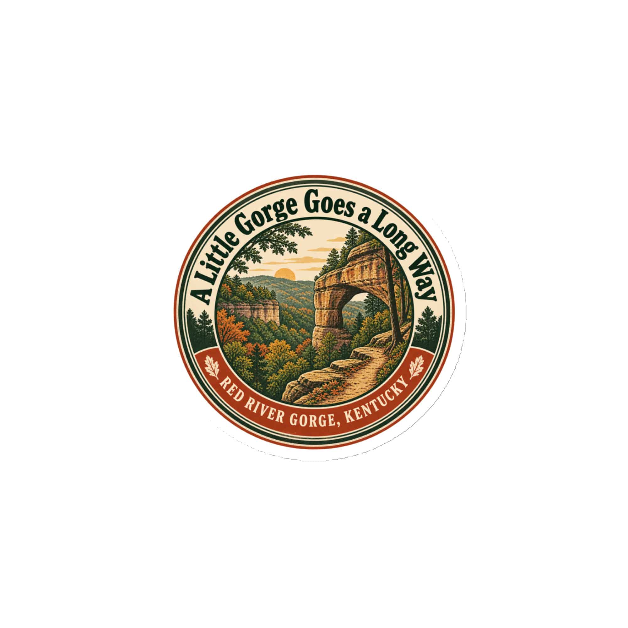 Red River Gorge Die-Cut Magnet: A Little Gorge Goes a Long Way, Vintage Round Badge