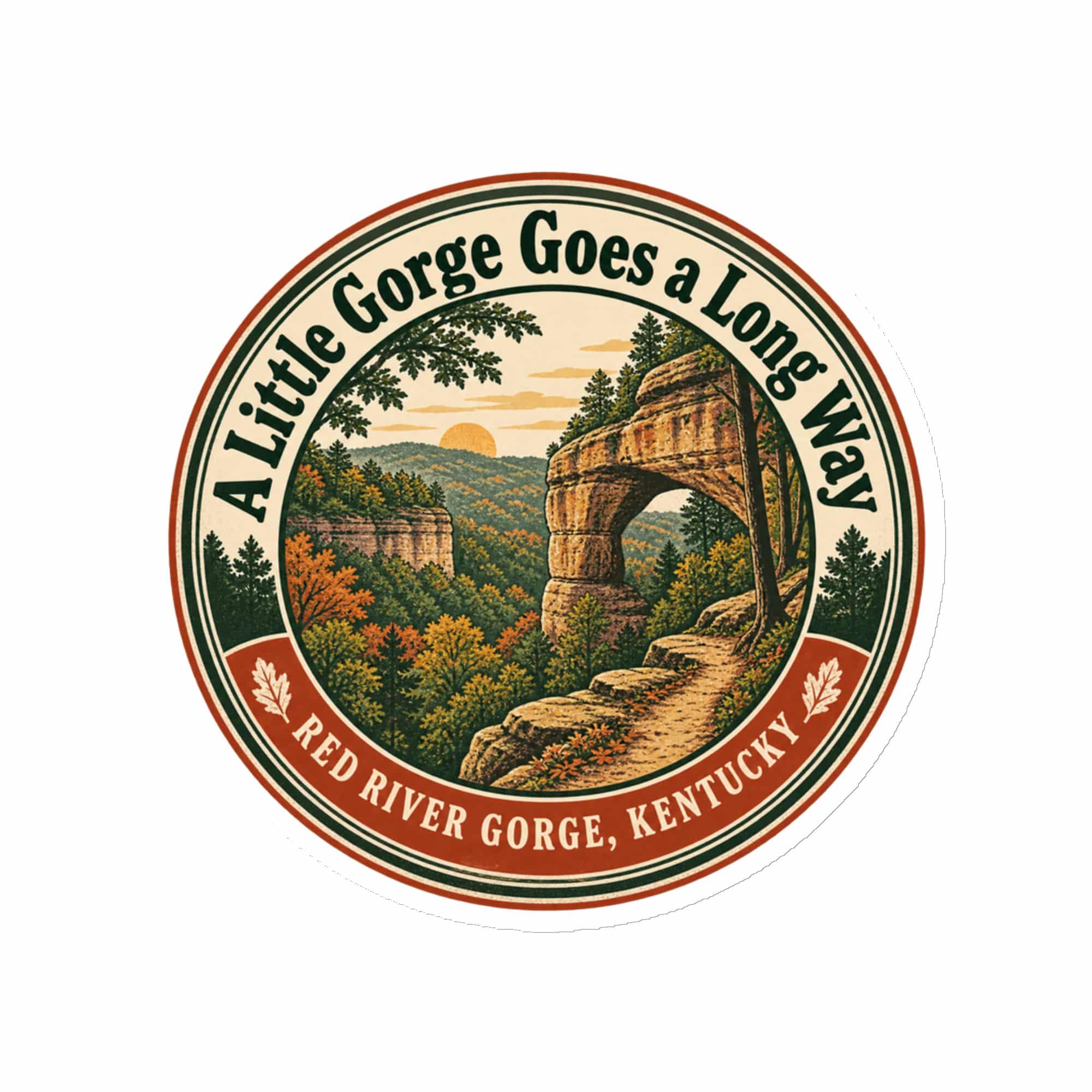 Red River Gorge Die-Cut Magnet: A Little Gorge Goes a Long Way, Vintage Round Badge