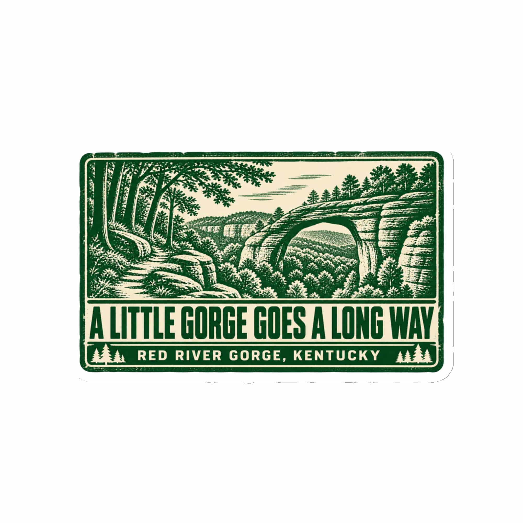Red River Gorge Die-Cut Magnet: A Little Gorge Goes a Long Way, Forest Ink Stamp
