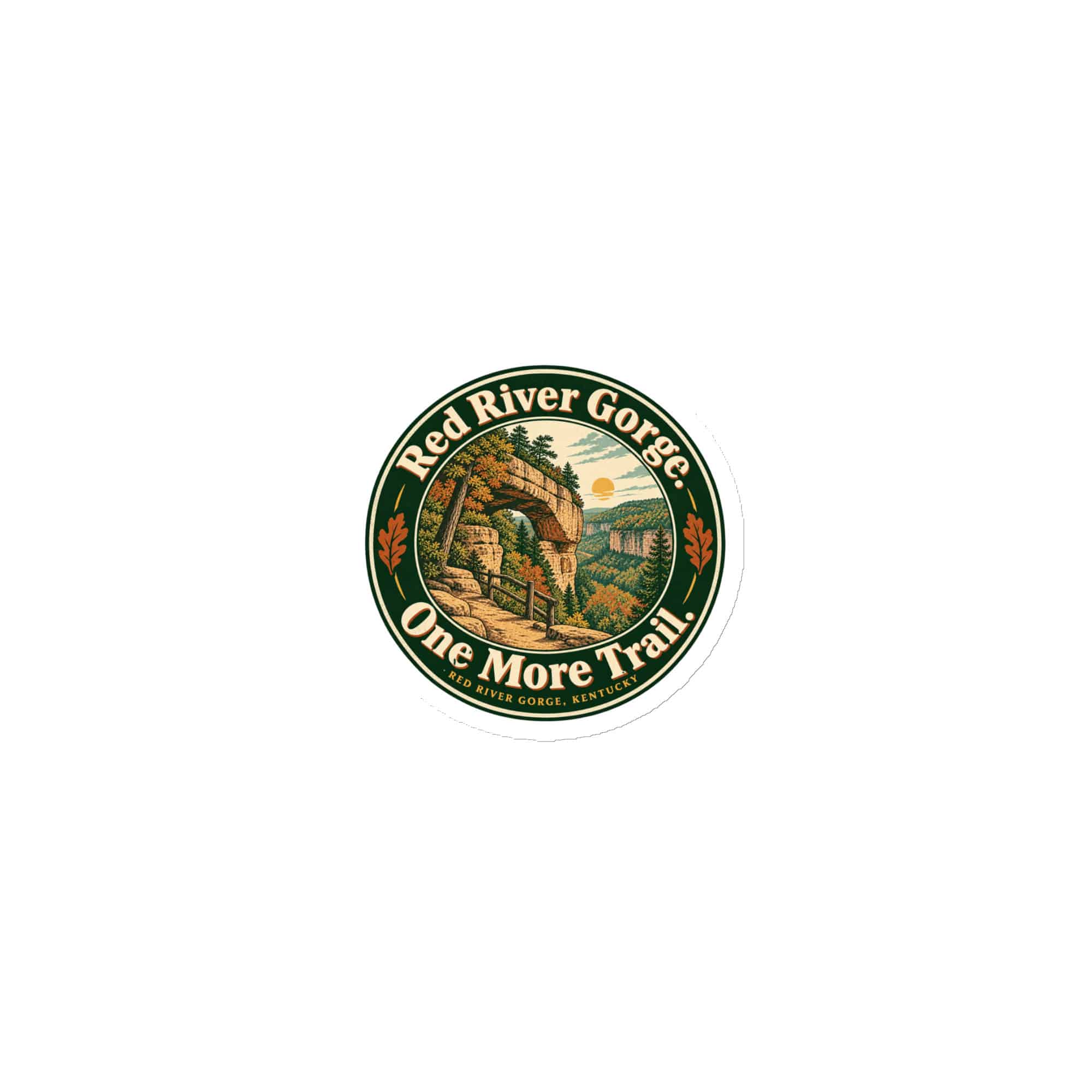 Red River Gorge Die-Cut Magnet: Red River Gorge. One More Trail, Vintage Round Badge
