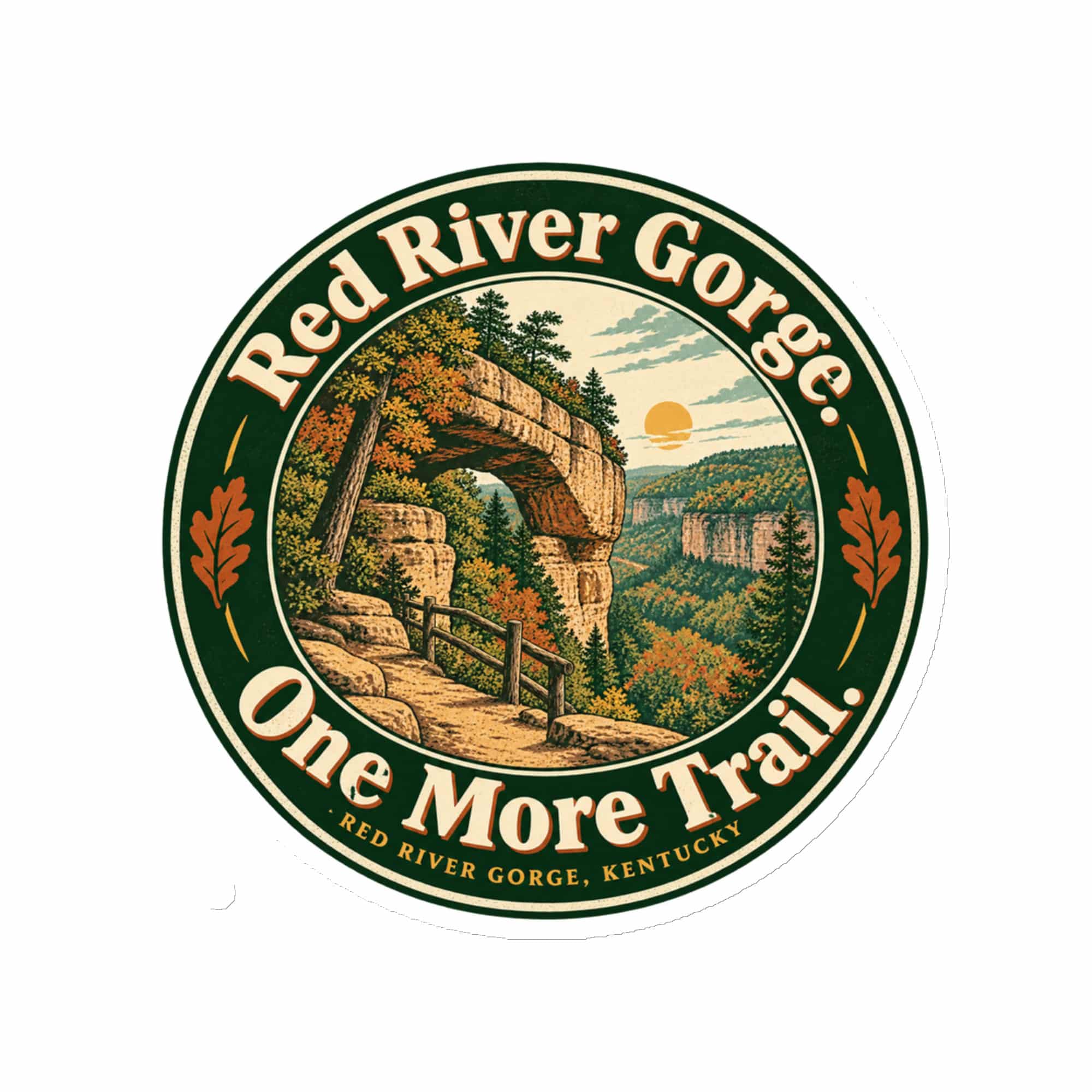 Red River Gorge Die-Cut Magnet: Red River Gorge. One More Trail, Vintage Round Badge