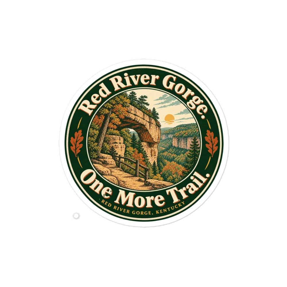 Red River Gorge Vinyl Sticker: Red River Gorge. One More Trail, Vintage Round Badge