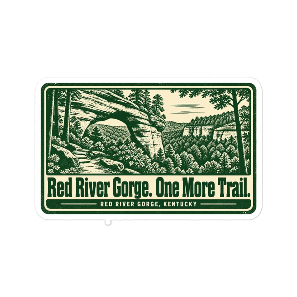Red River Gorge Vinyl Sticker: Red River Gorge. One More Trail, Forest Ink Stamp