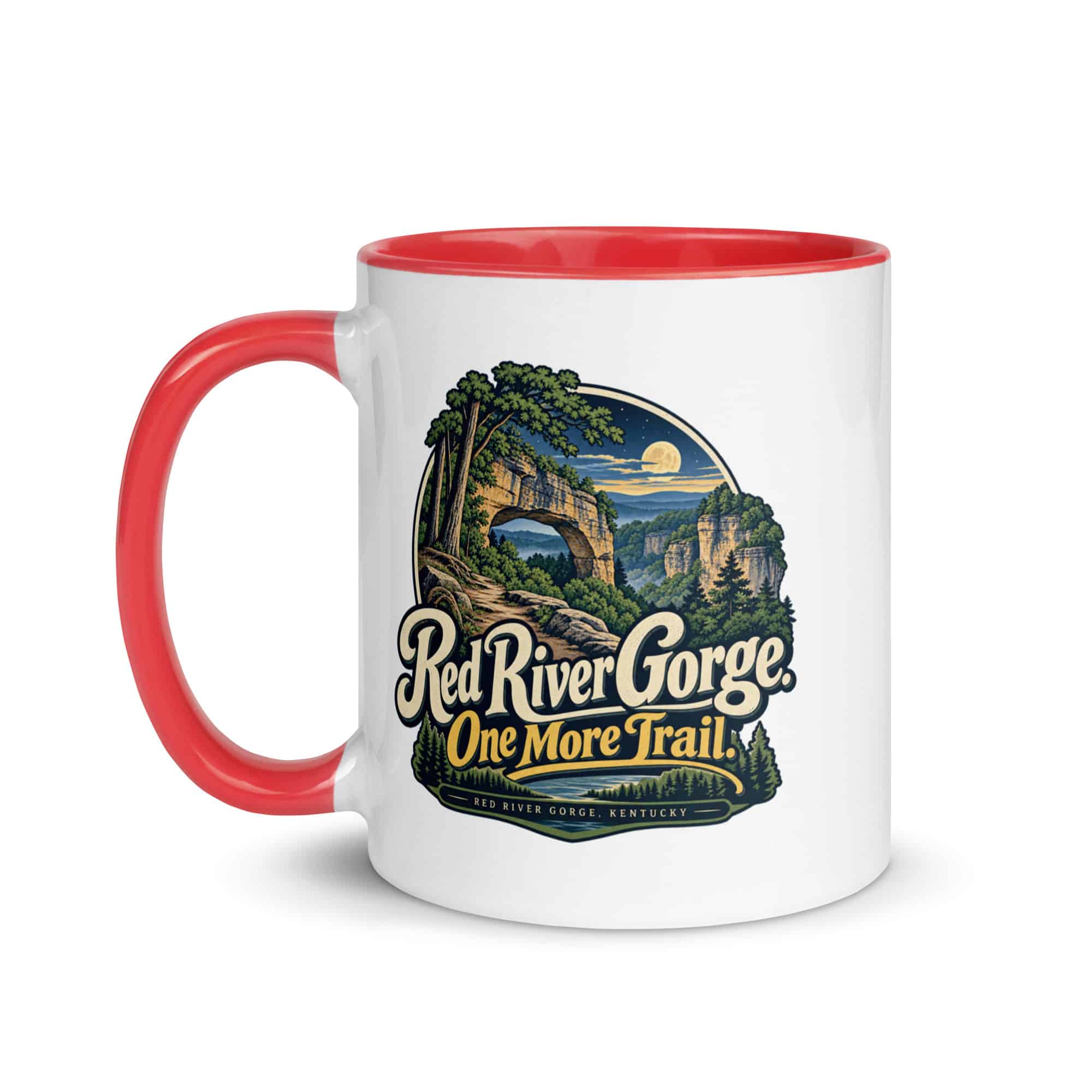 Red River Gorge Color Inside Coffee Mug: Red River Gorge. One More Trail, Woodland Scenic Lettering