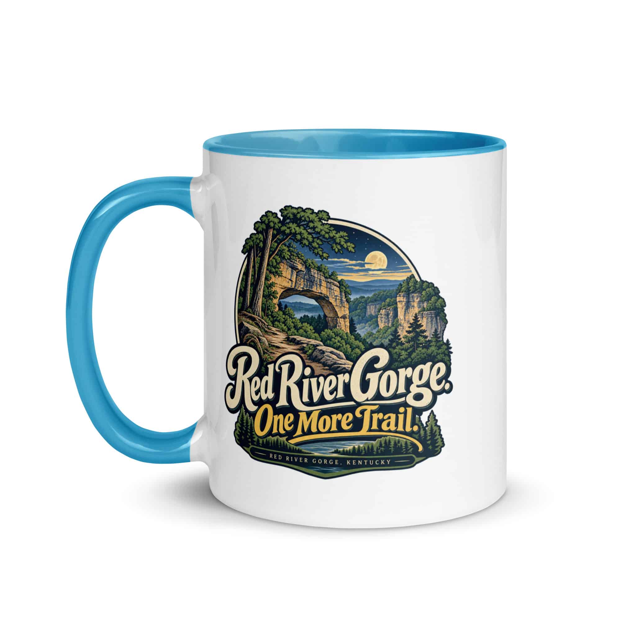 Red River Gorge Color Inside Coffee Mug: Red River Gorge. One More Trail, Woodland Scenic Lettering